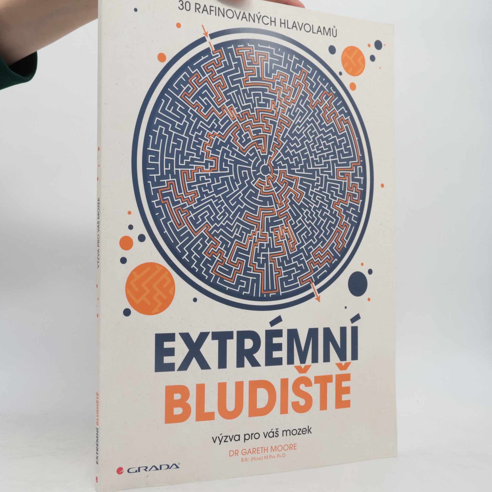 Gareth Moore Extrémní bludiště - výzva pro váš mozek