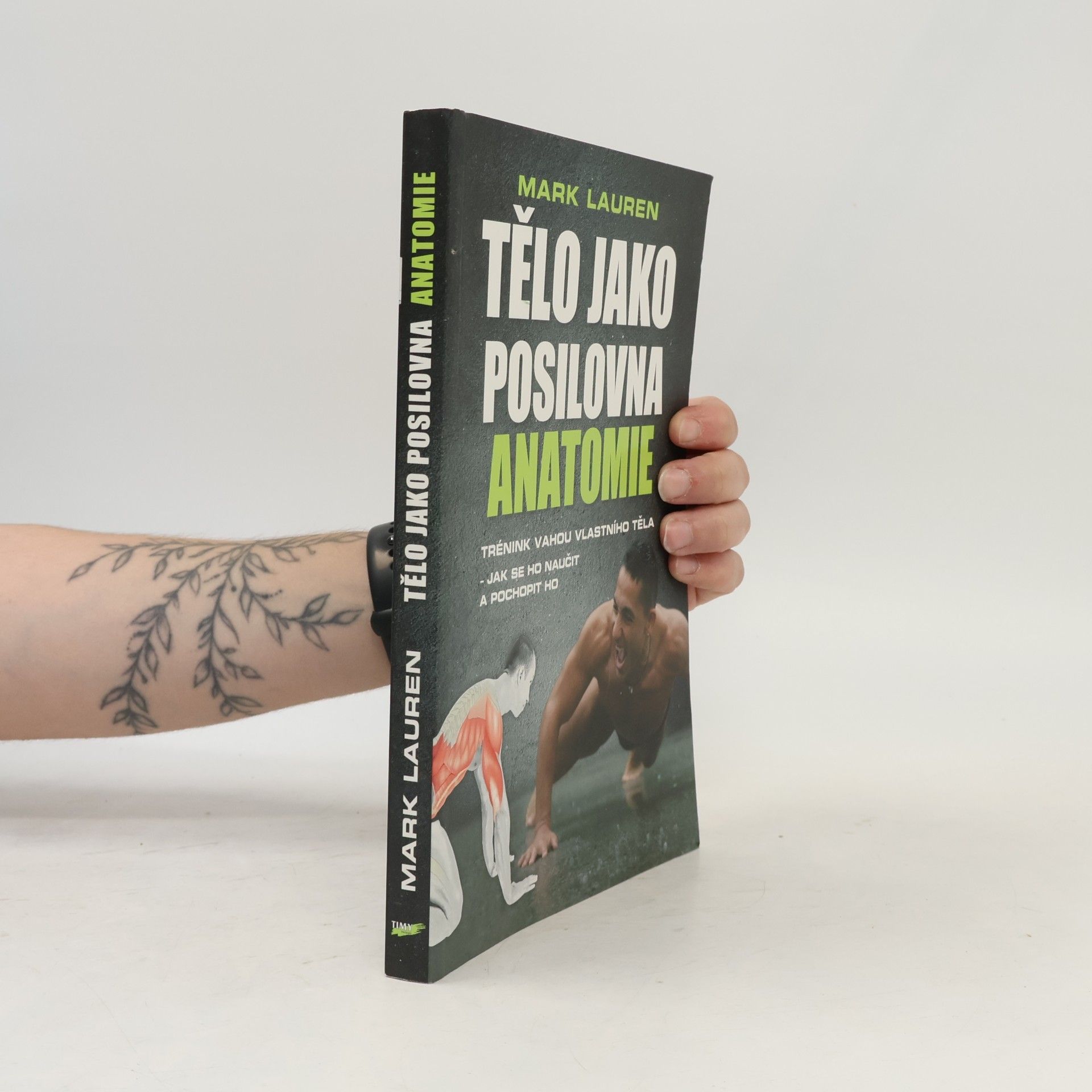 Mark Lauren Tělo jako posilovna - Anatomie
