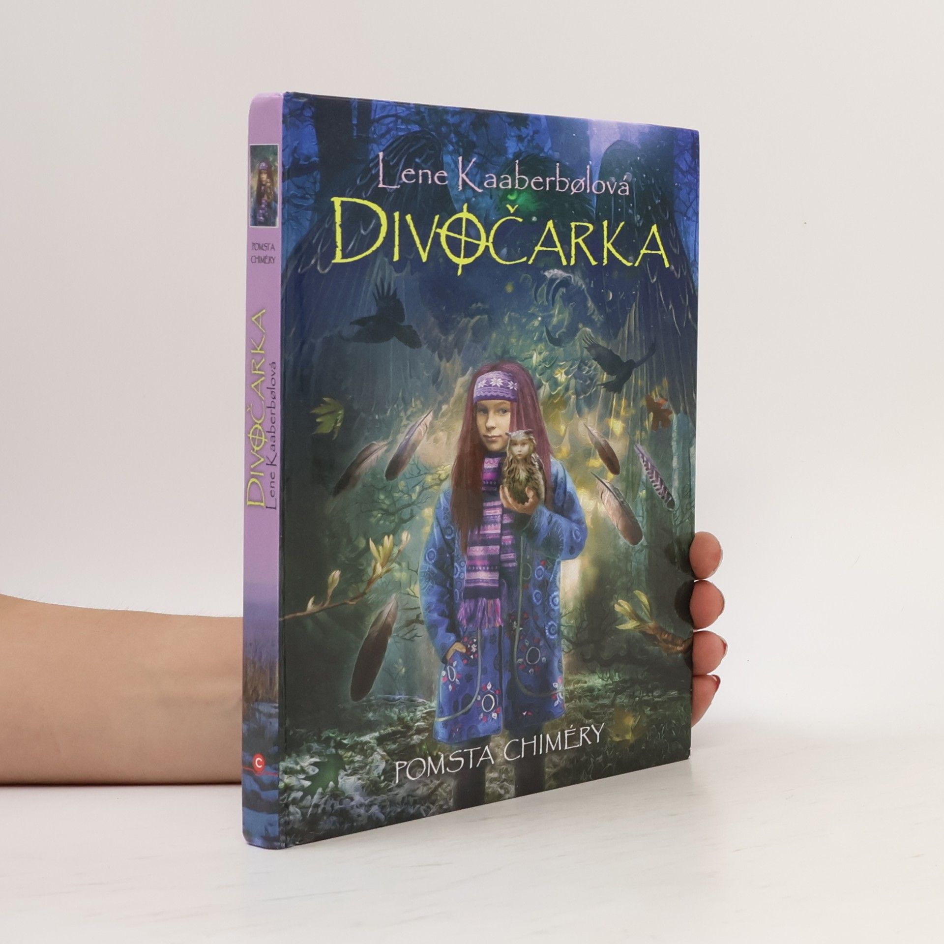 Lene Kaaberbøl Divočarka. Pomsta Chiméry