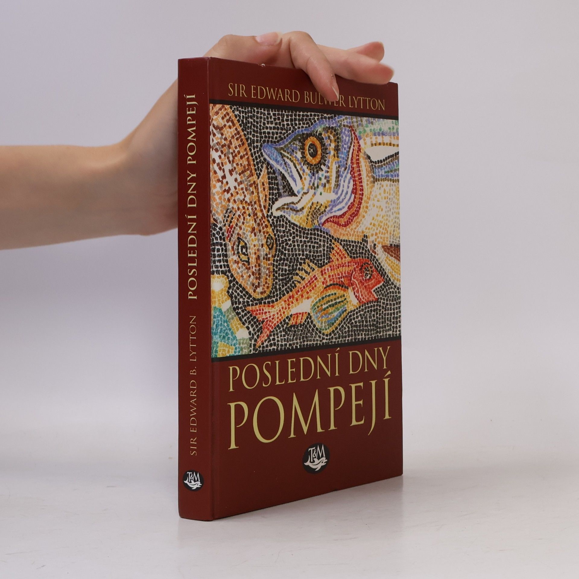 Edward Bulwer-Lytton Poslední dny Pompejí