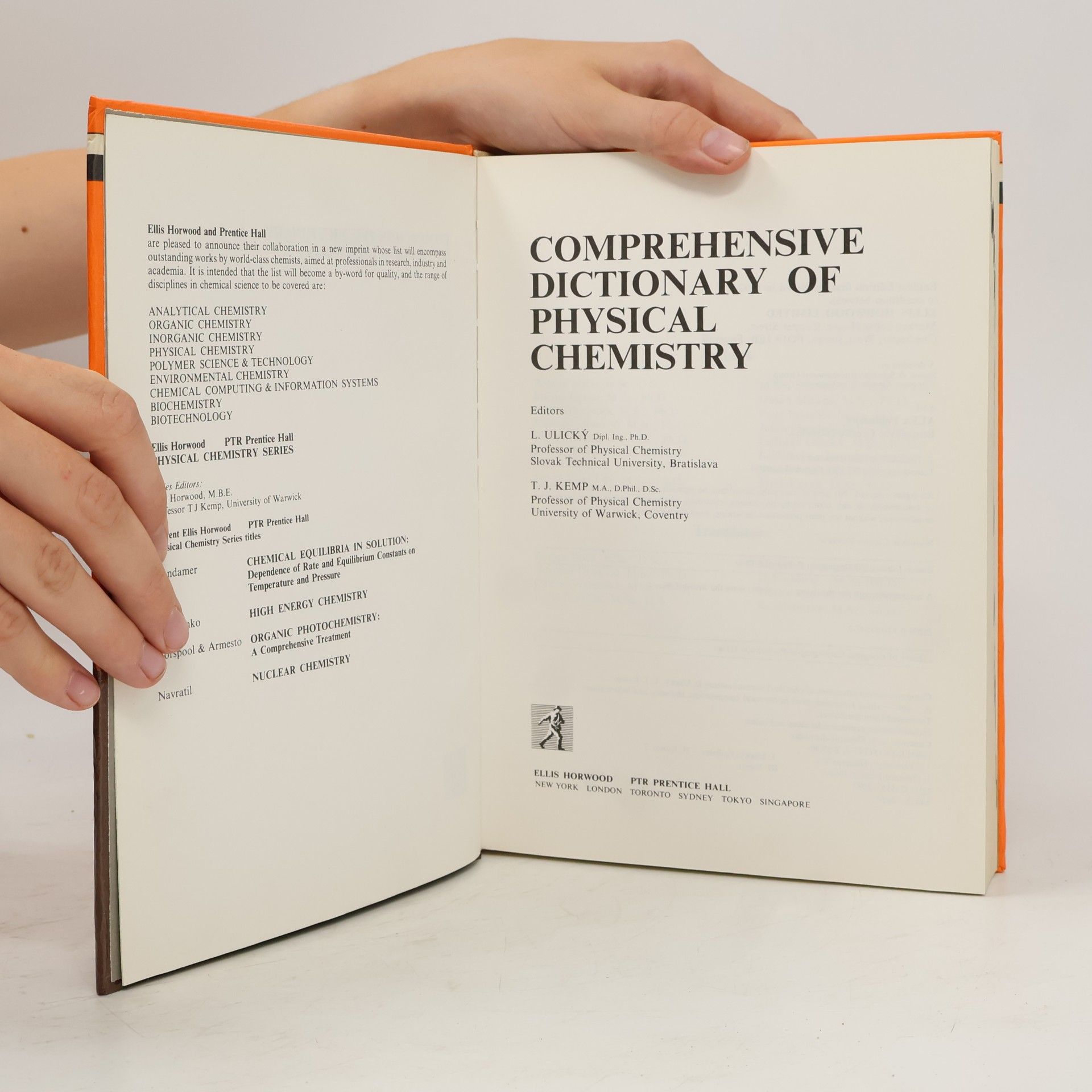 L. Ulický Ellis Horwood and Prentice Hall Physical Chemistry Series: Comprehensive Dictionary of Physical Chemistry