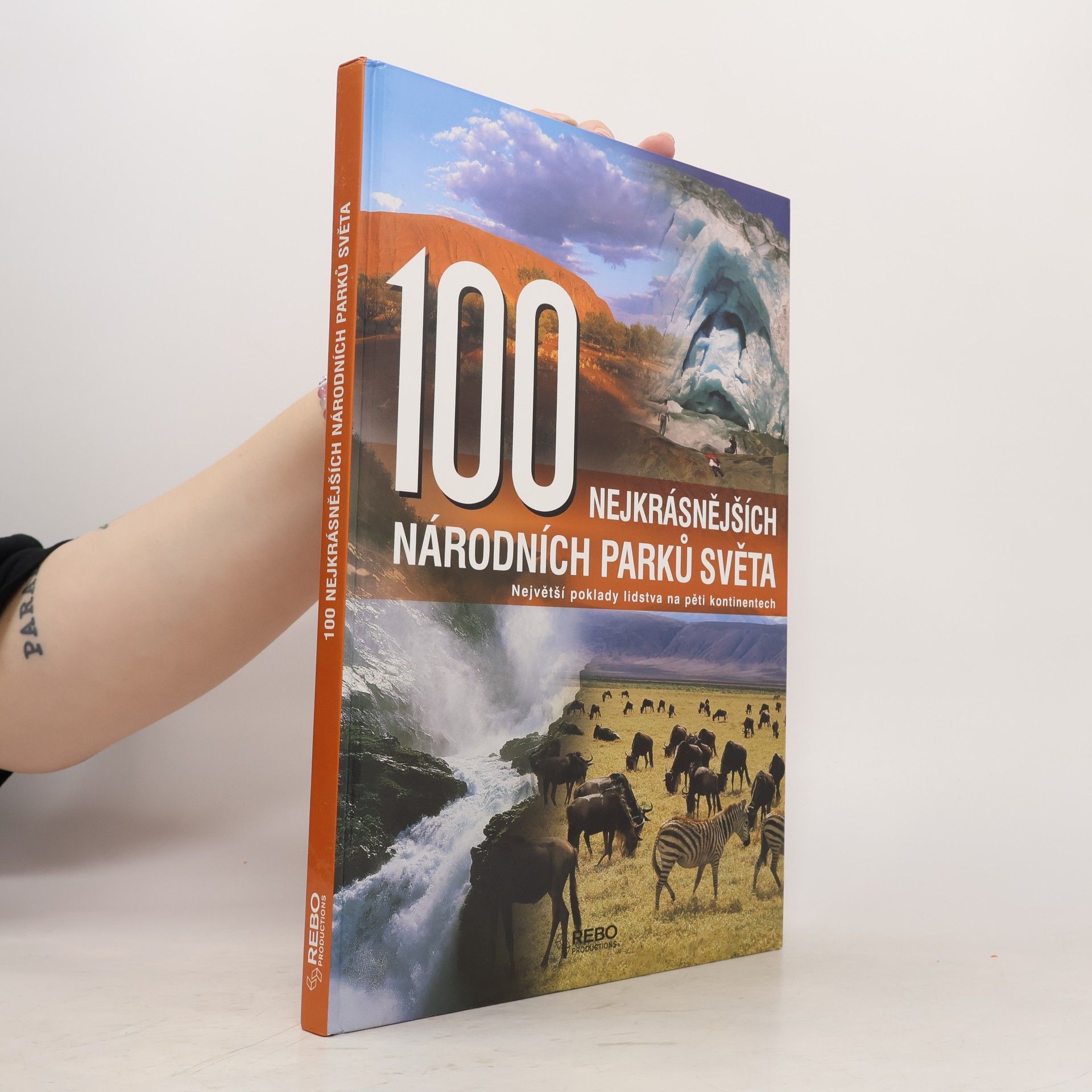 Hanns Joachim Neubert 100 nejkrásnějších národních parků světa : cesta pěti kontinenty