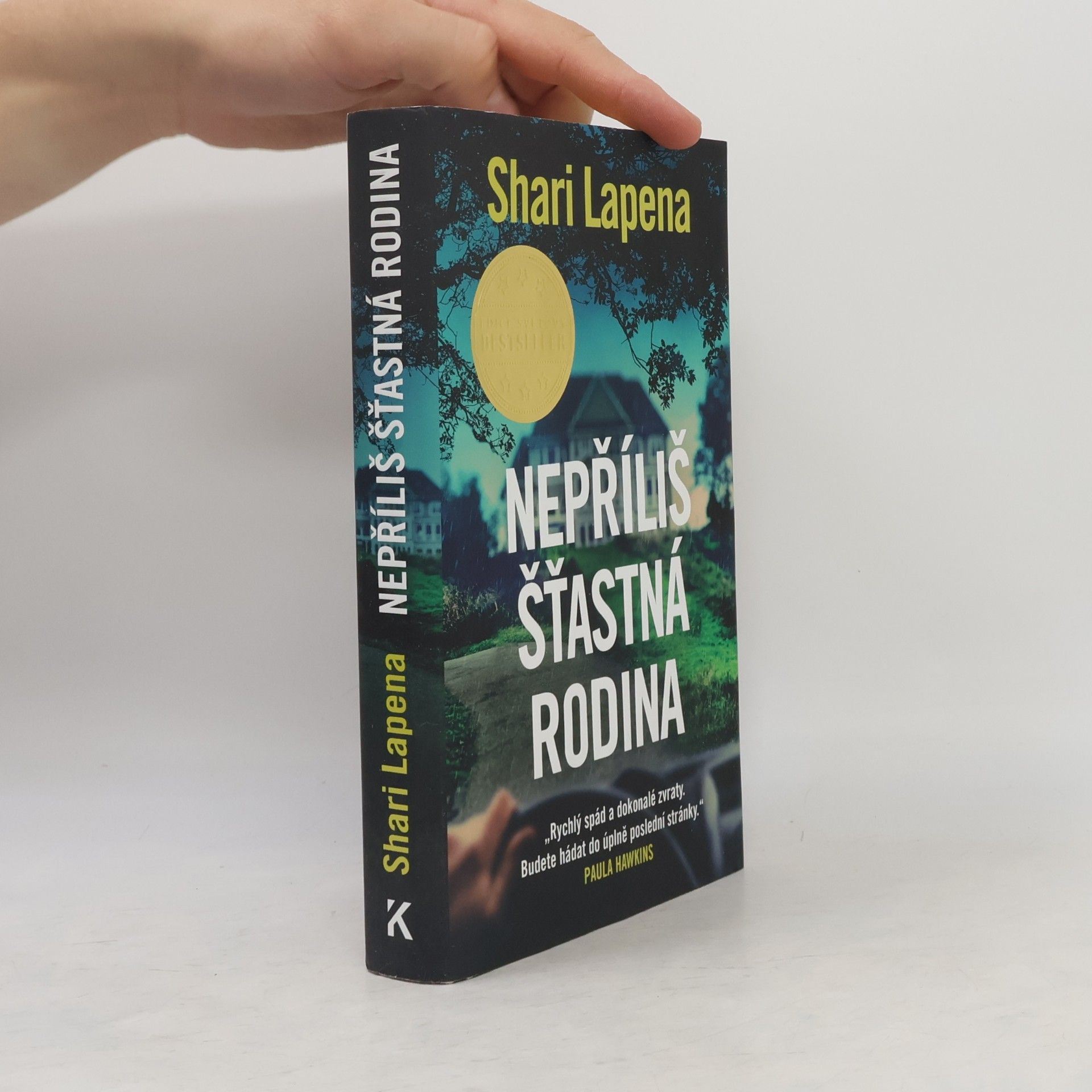 Shari Lapena Nepříliš šťastná rodina