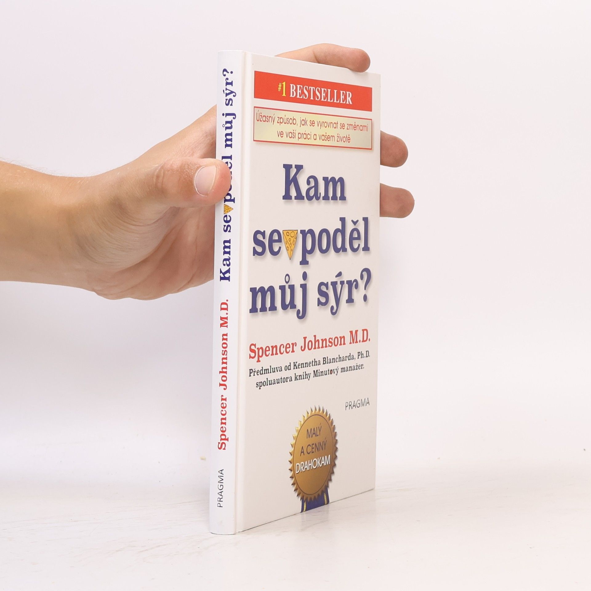 Spencer Johnson Kam se poděl můj sýr?