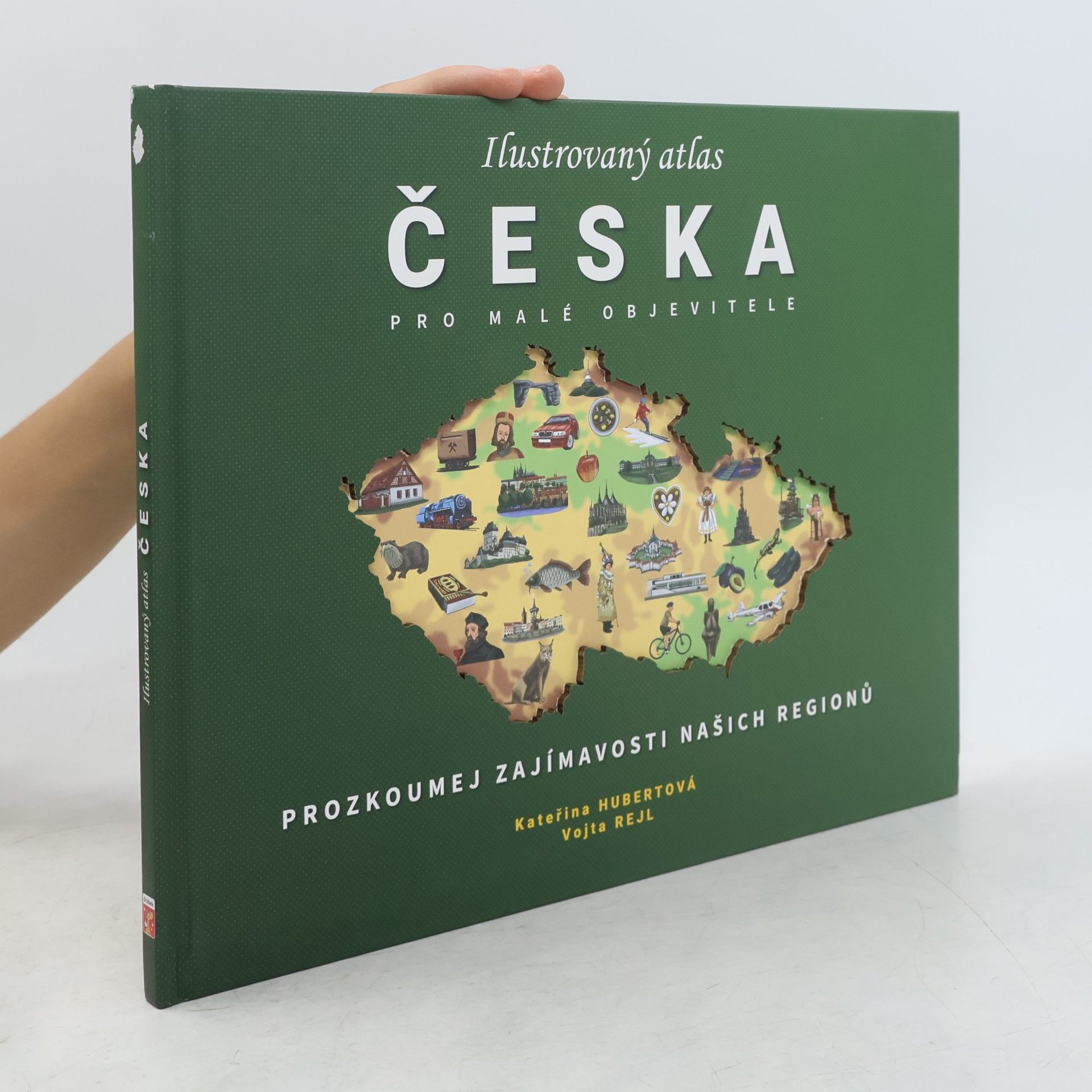 Autorenkollektiv Ilustrovaný atlas Česka pro malé objevitele