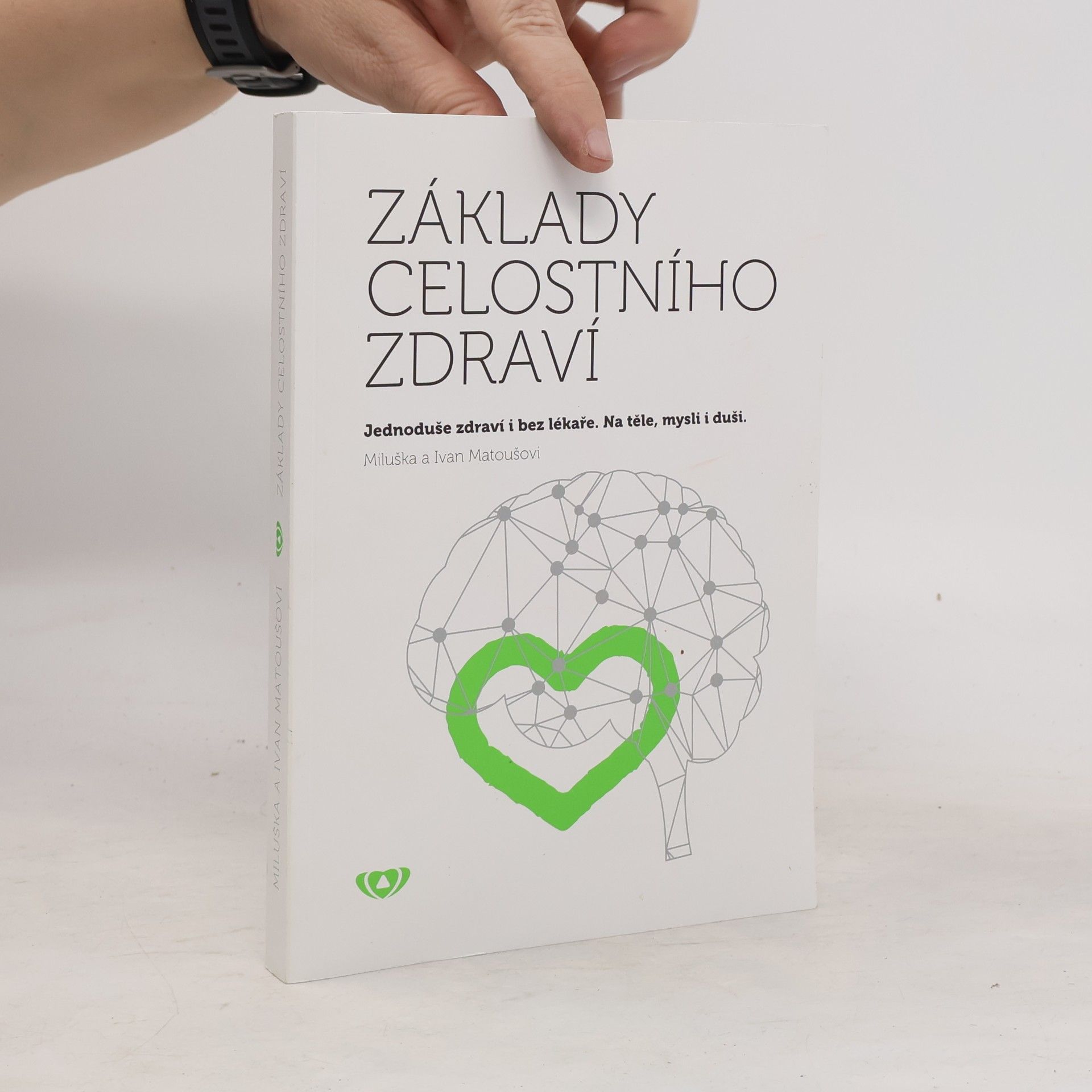 Ivan Matouš Základy celostního zdraví