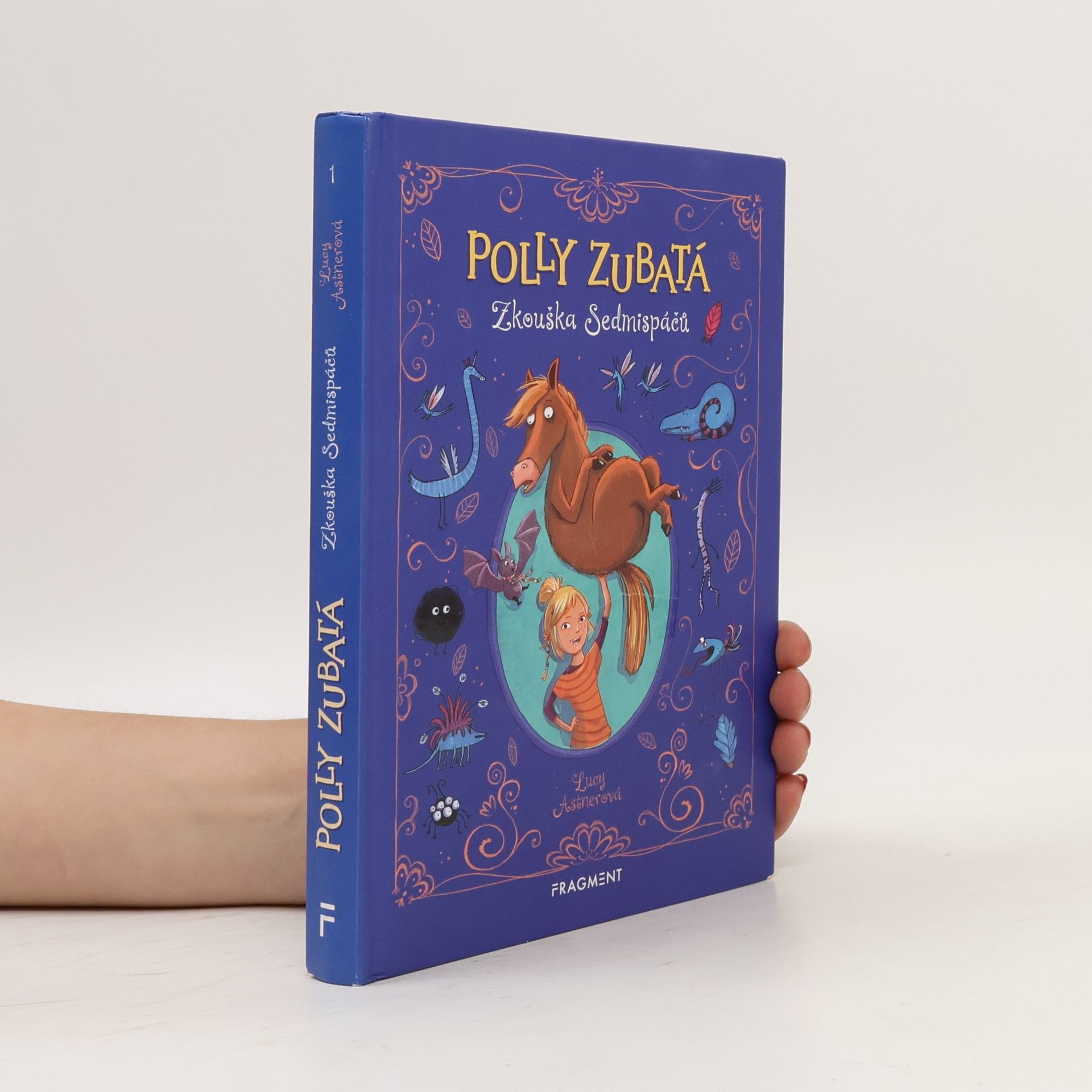 Lucy Astner Polly Zubatá: Zkouška Sedmispáčů
