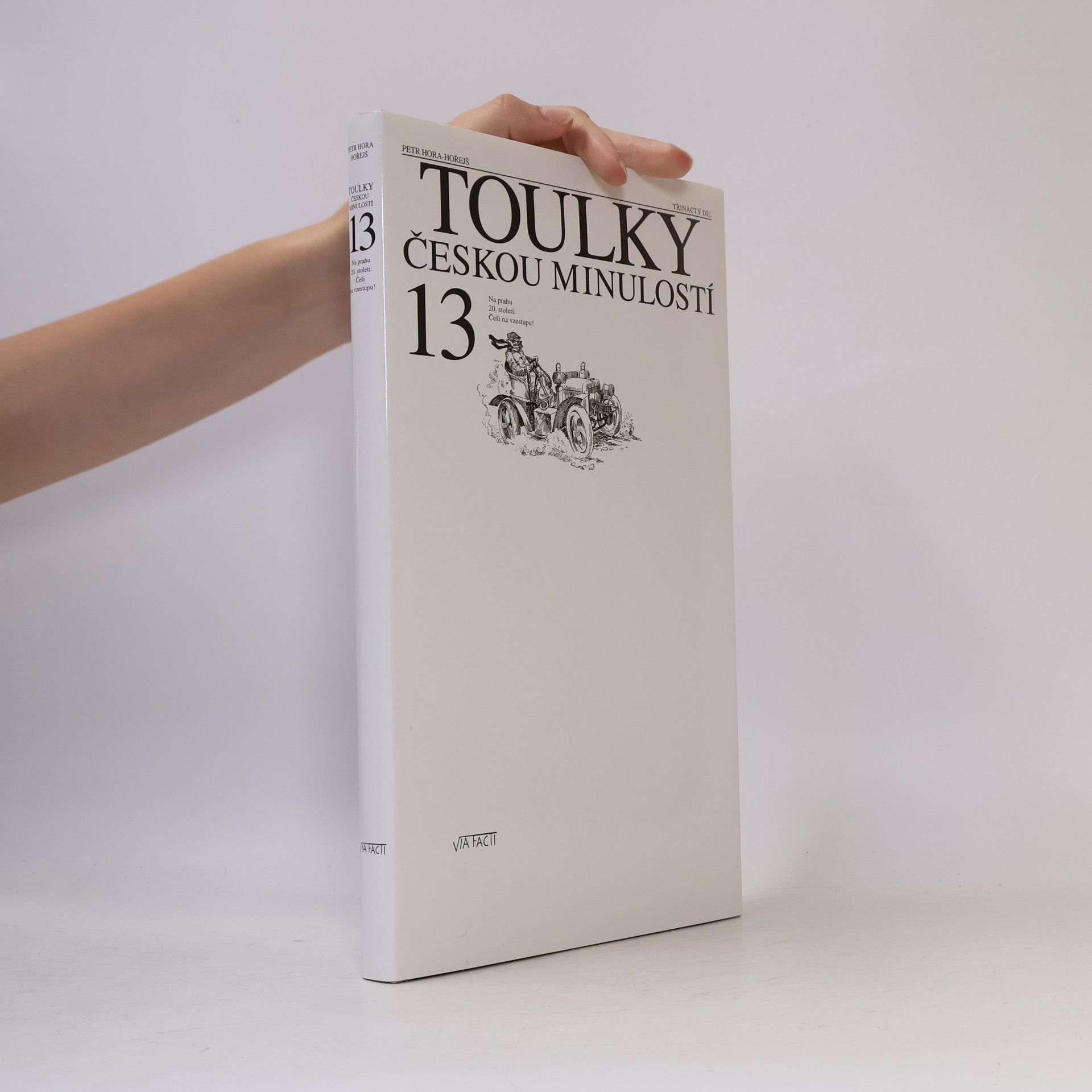 Petr Hořejš Toulky českou minulostí 13