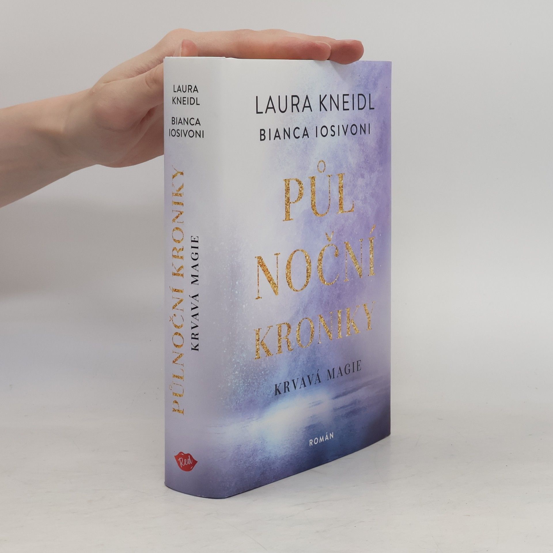 Bianca Iosivoni Půlnoční kroniky. Krvavá magie
