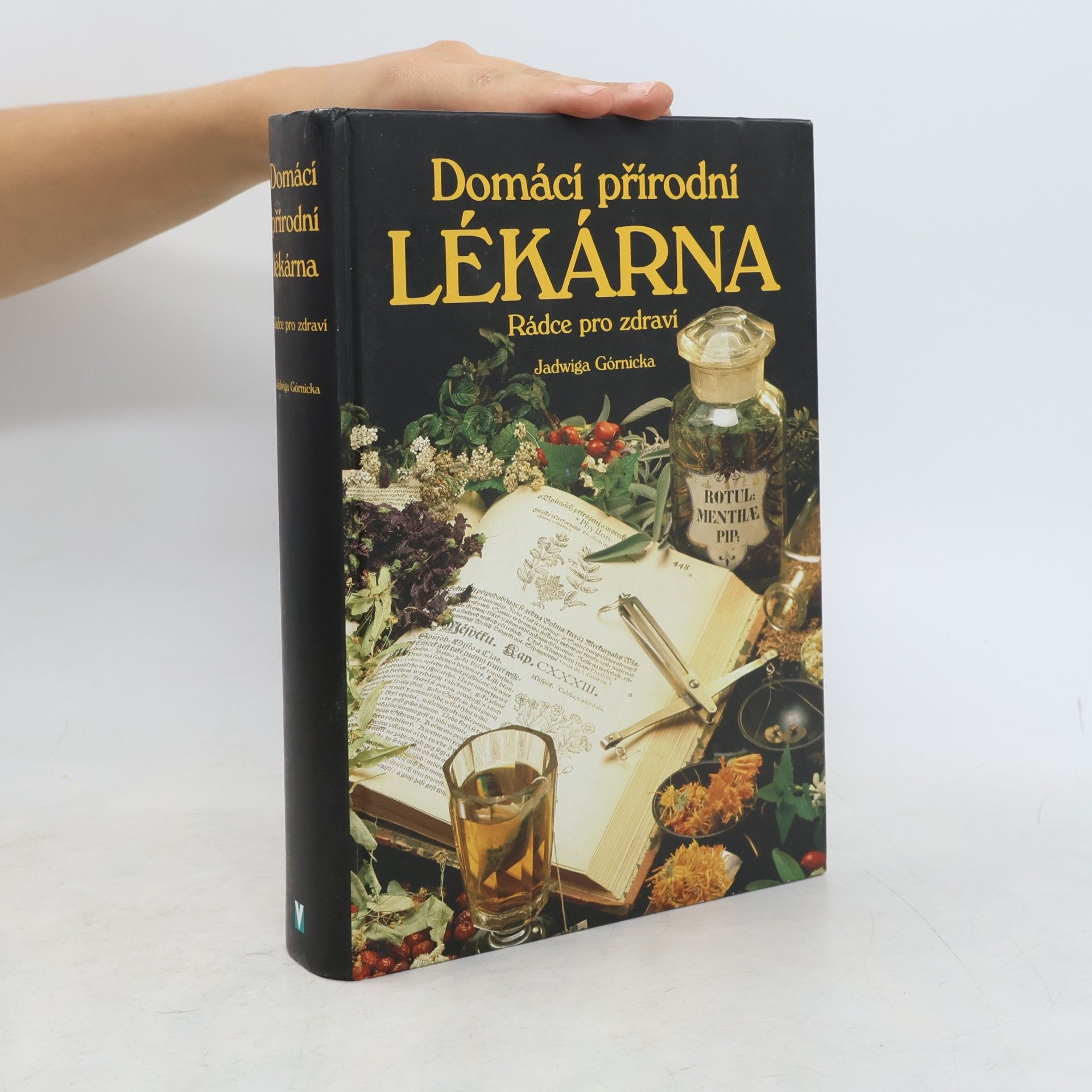 Jadwiga Górnicka Domácí přírodní lékárna
