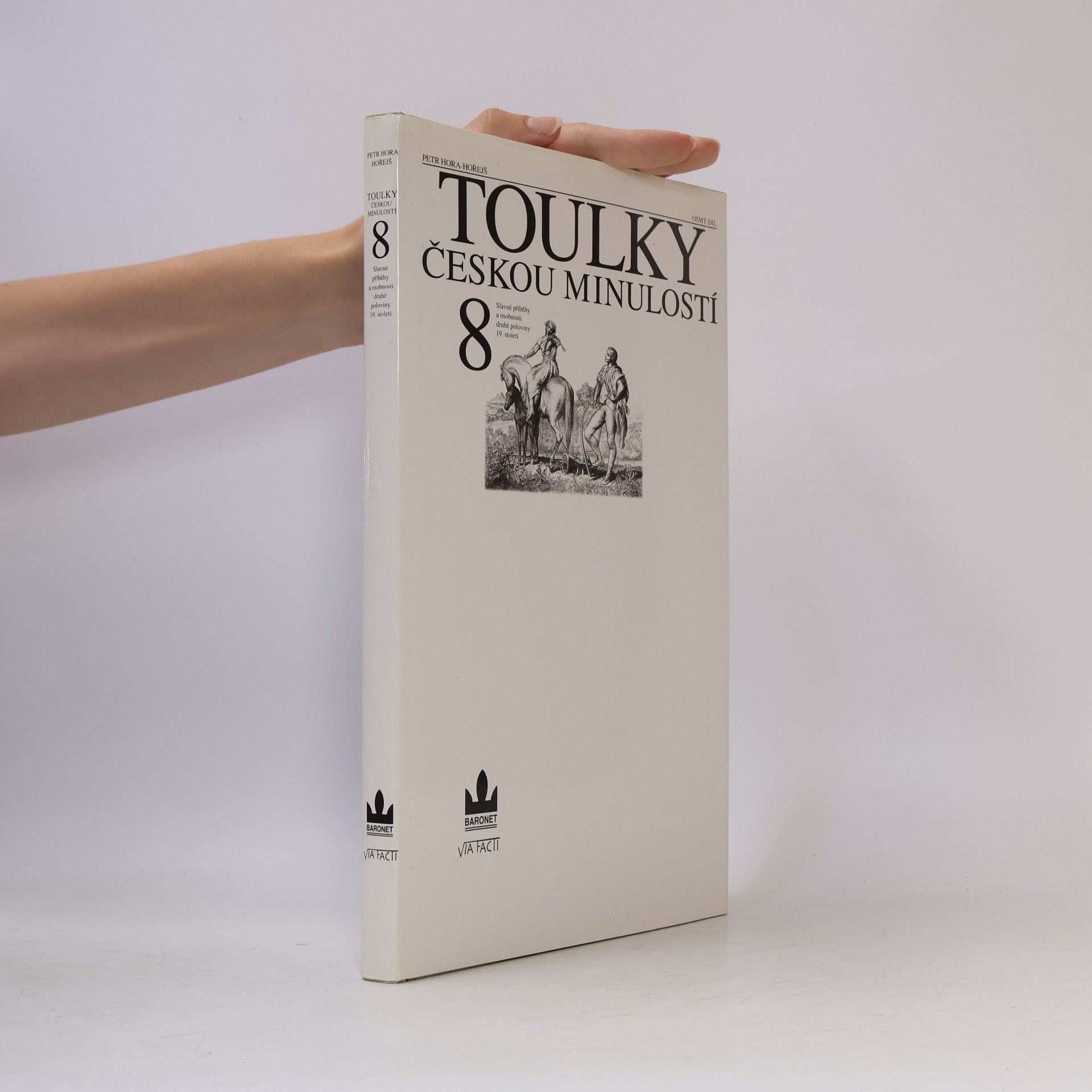 Petr Hora Hořejš Toulky českou minulostí 8