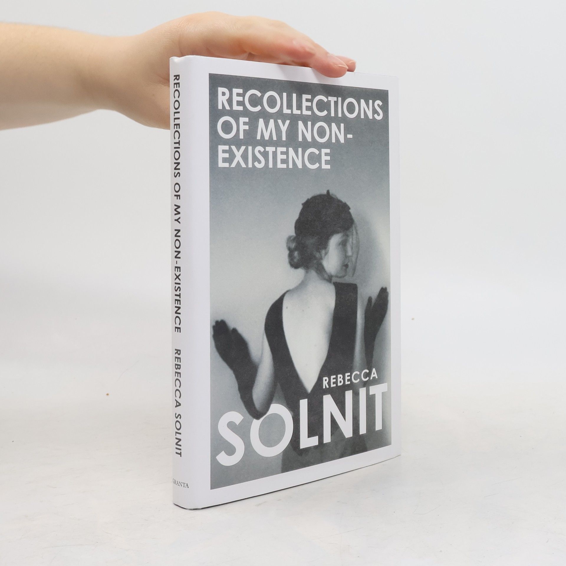 Rebecca Solnit Recollections of My Non-Existence