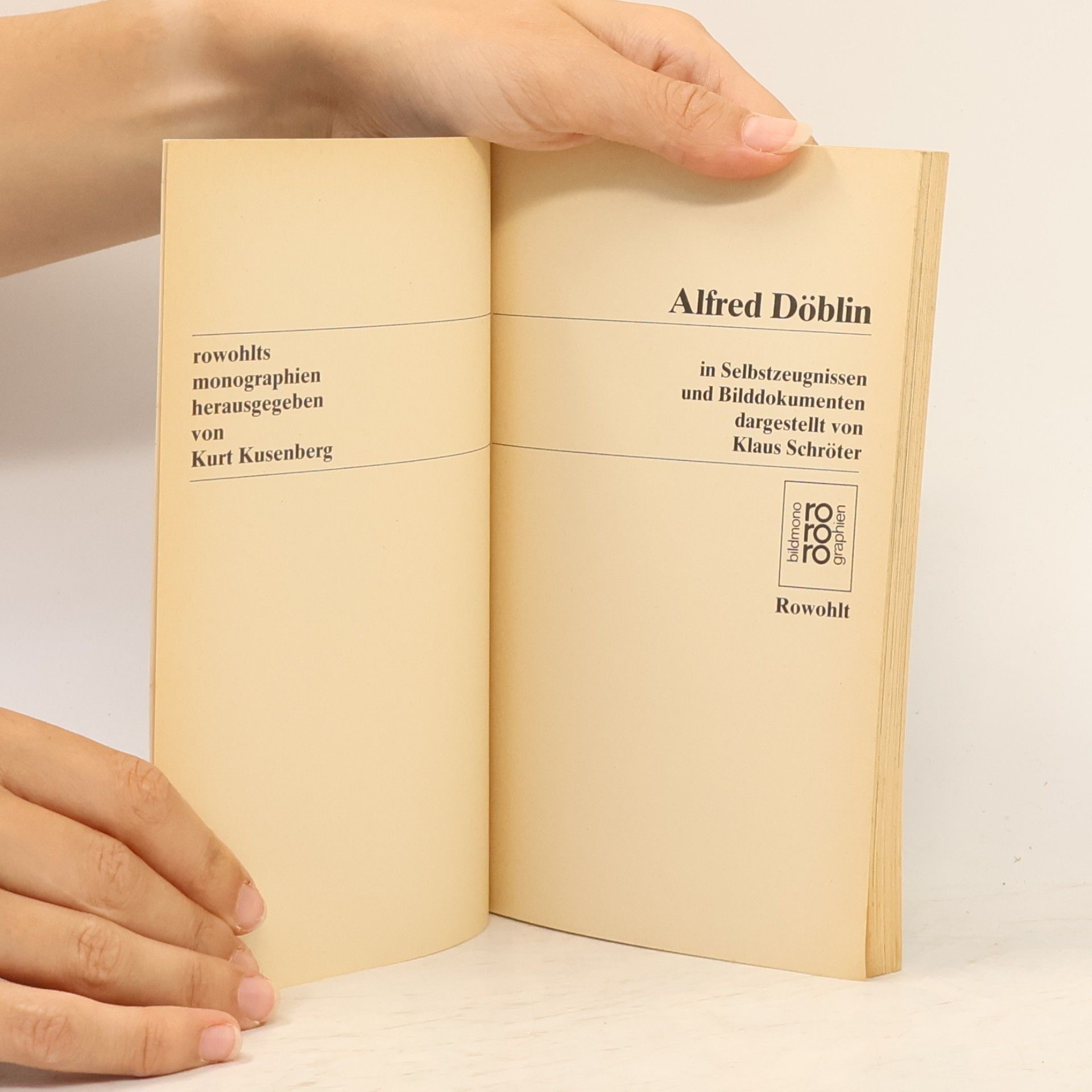 Klaus Schröter Alfred Döblin in Selbstzeugnissen und Bilddokumenten