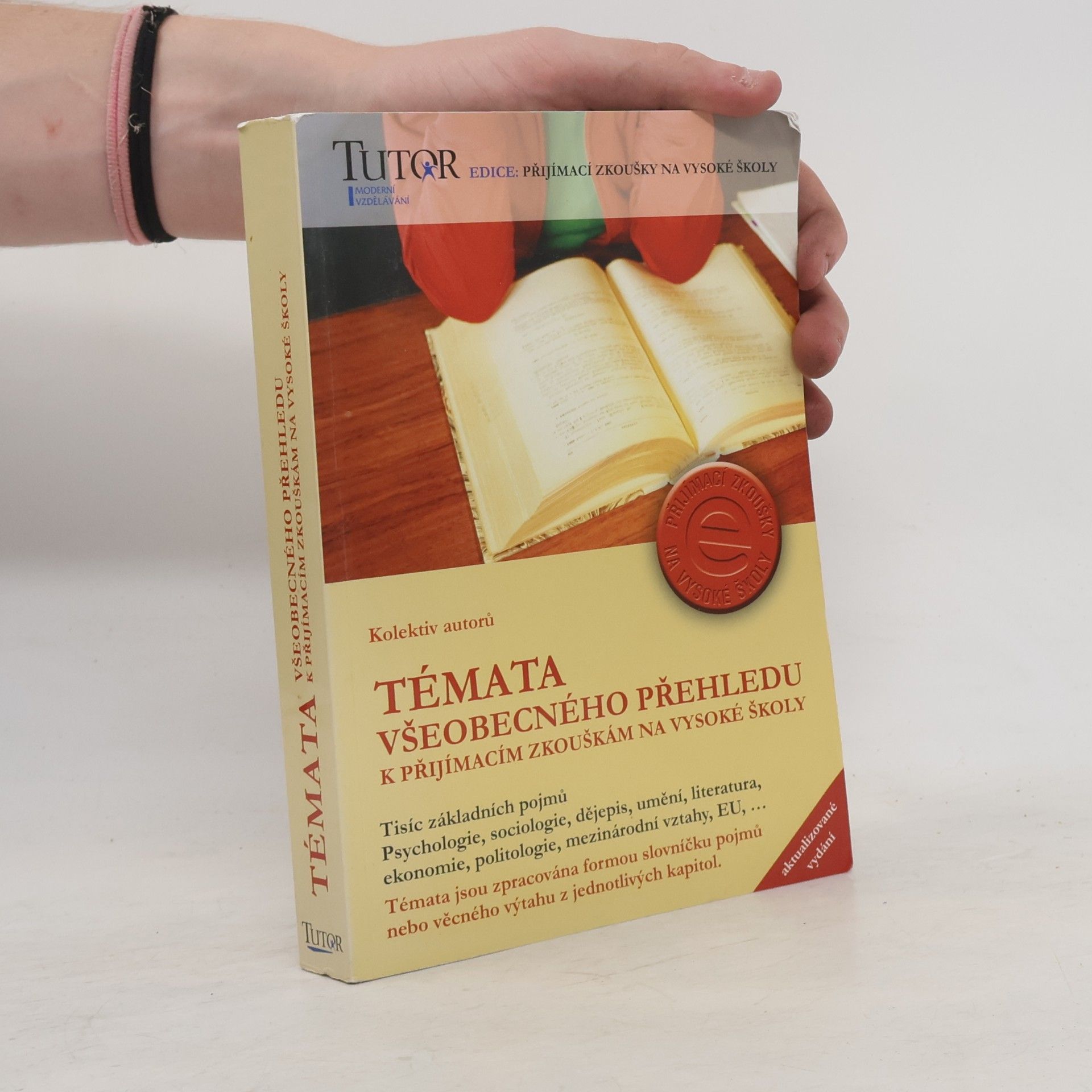 Autores varios Témata všeobecného přehledu k přijímacím zkouškám na vysoké školy
