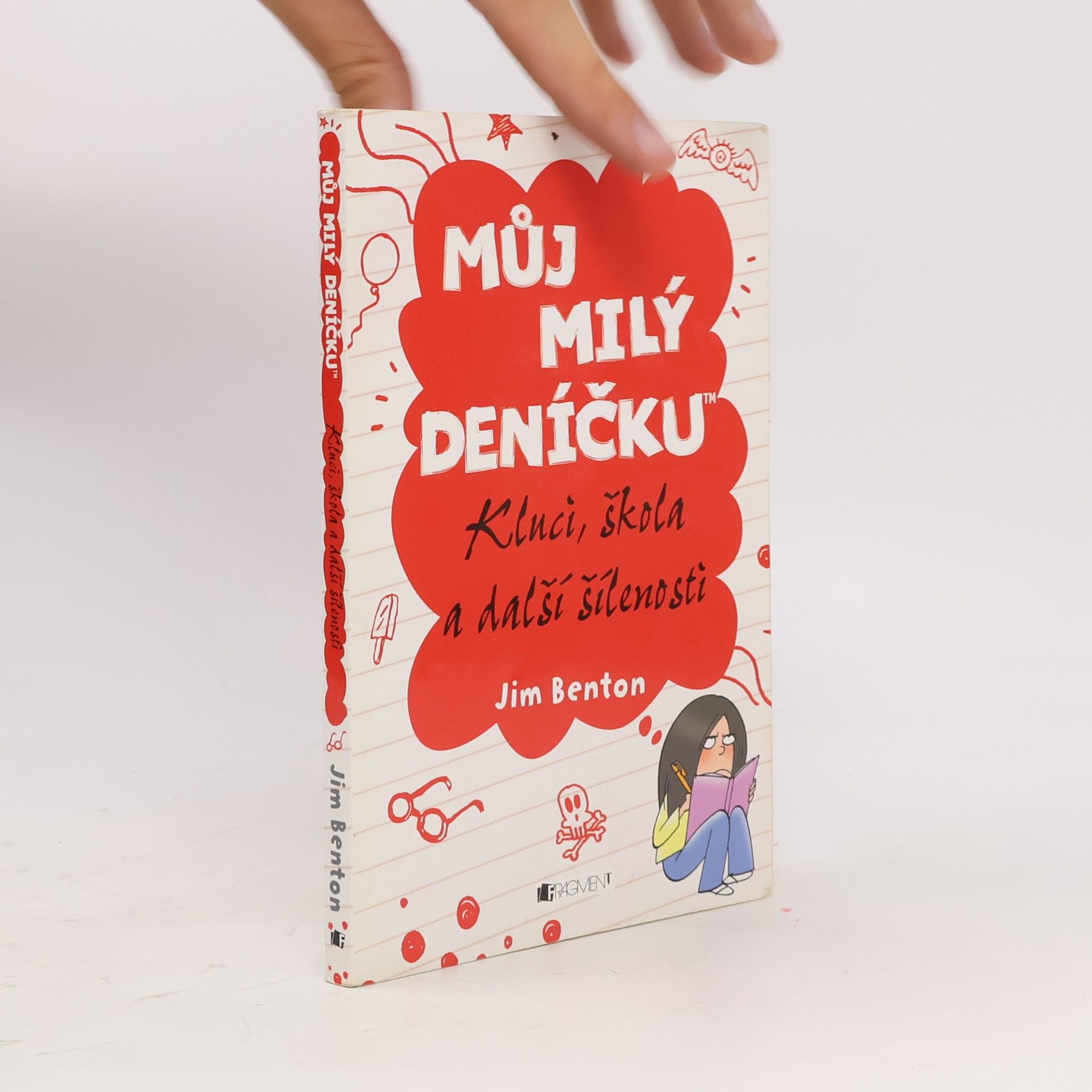 Jim Benton Můj milý deníčku: Příběhy z Mackerelské základní školy. Kluci, škola a další šílenosti