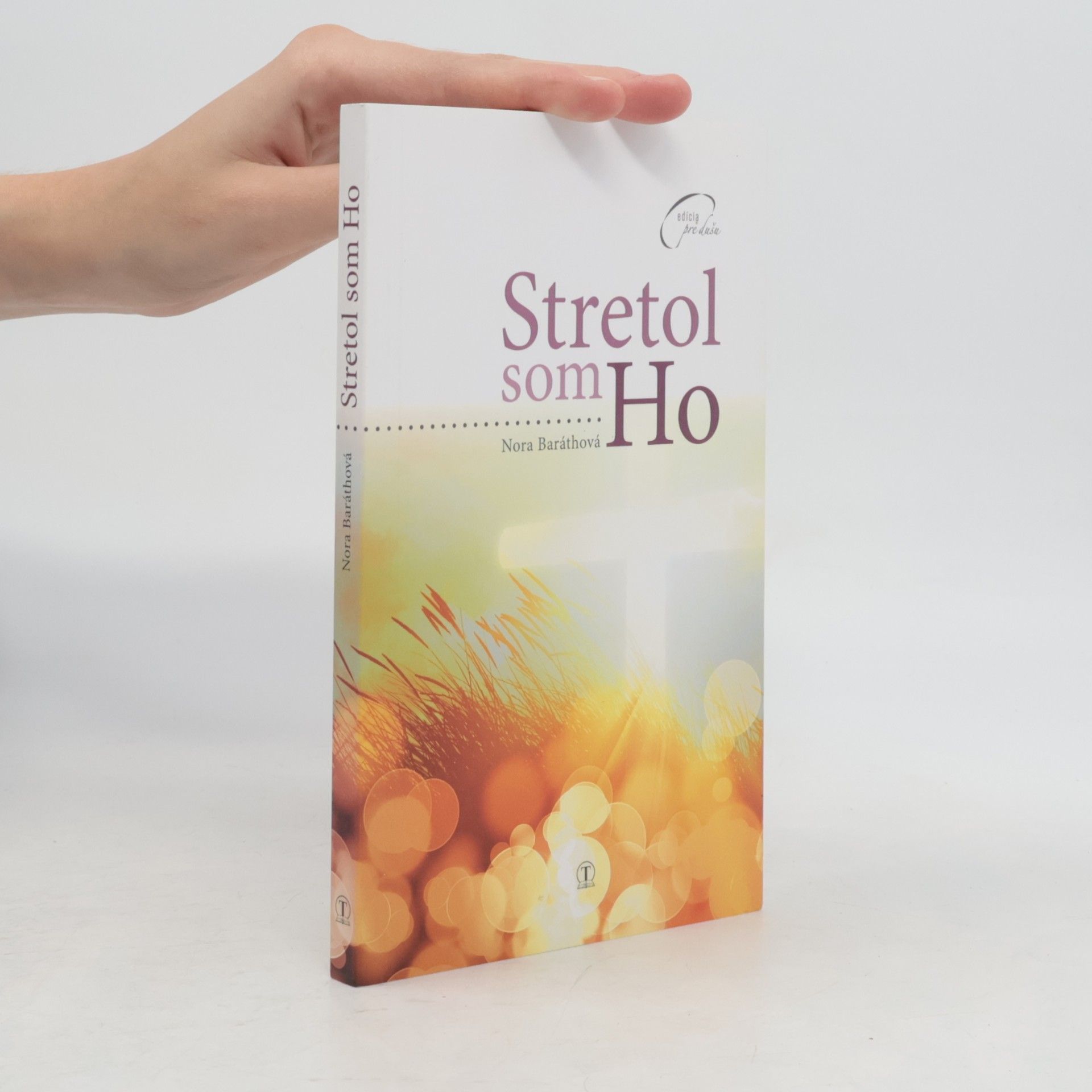 Nora Baráthová Stretol som Ho