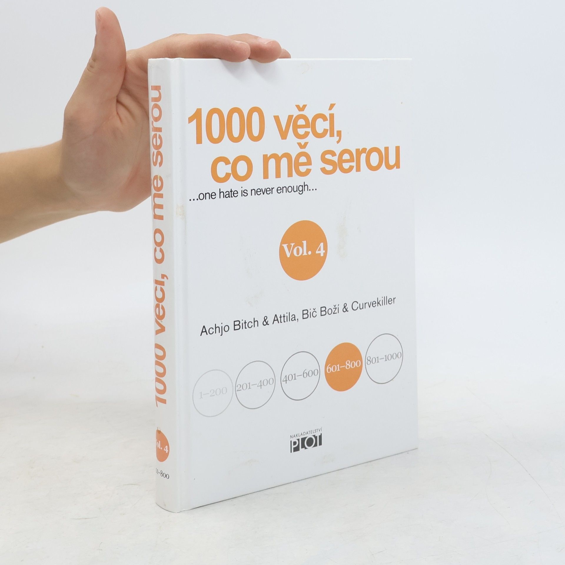 Anna Vodrážková 1000 věcí, co mě serou : ...one hate is never enough... vol.4