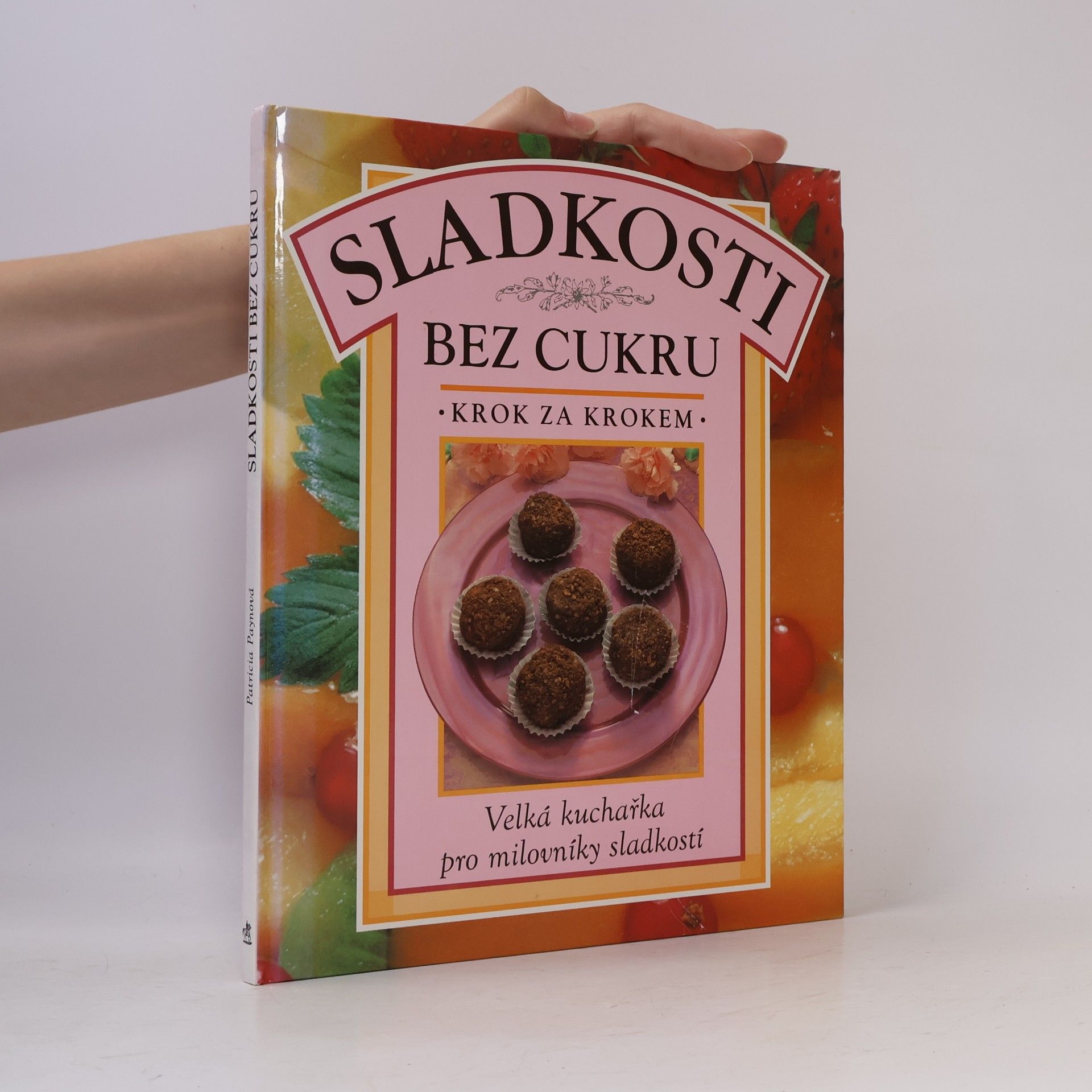 Dagmar Eisenmann Sladkosti bez cukru. Krok za krokem