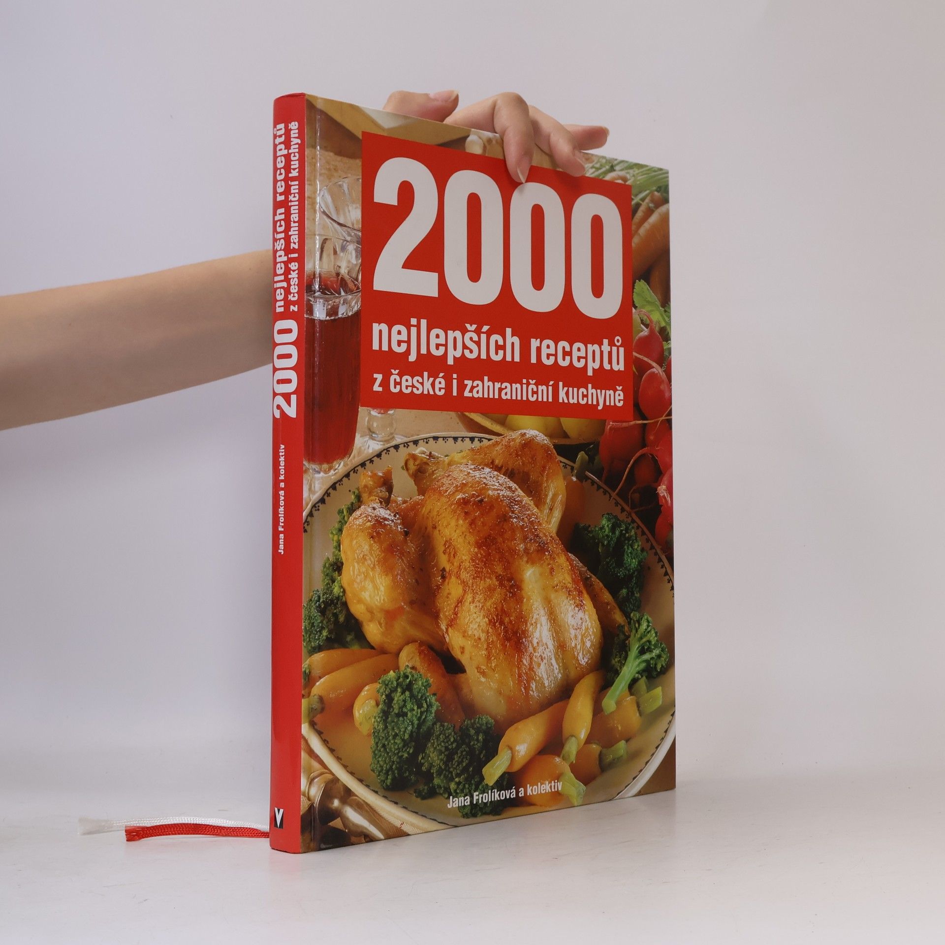 Jana Frolik 2000 nejlepších receptů z české i zahraniční kuchyně