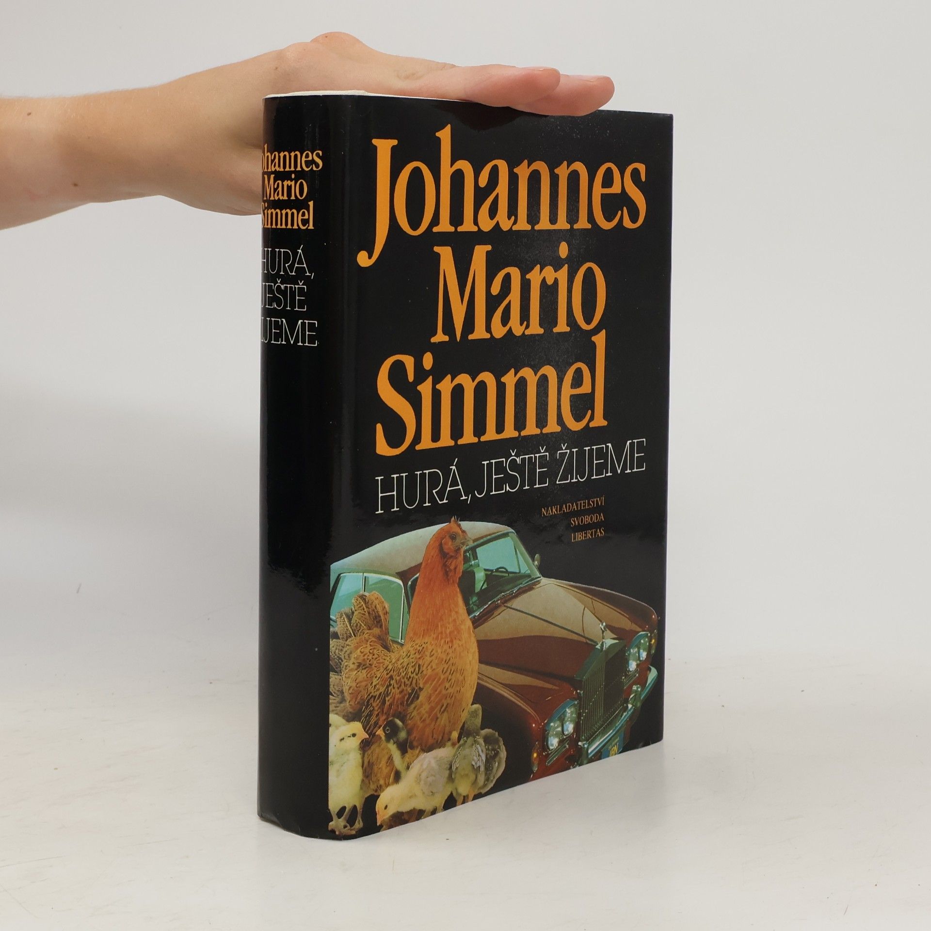 Johannes Mario Simmel Hurá, ještě žijeme