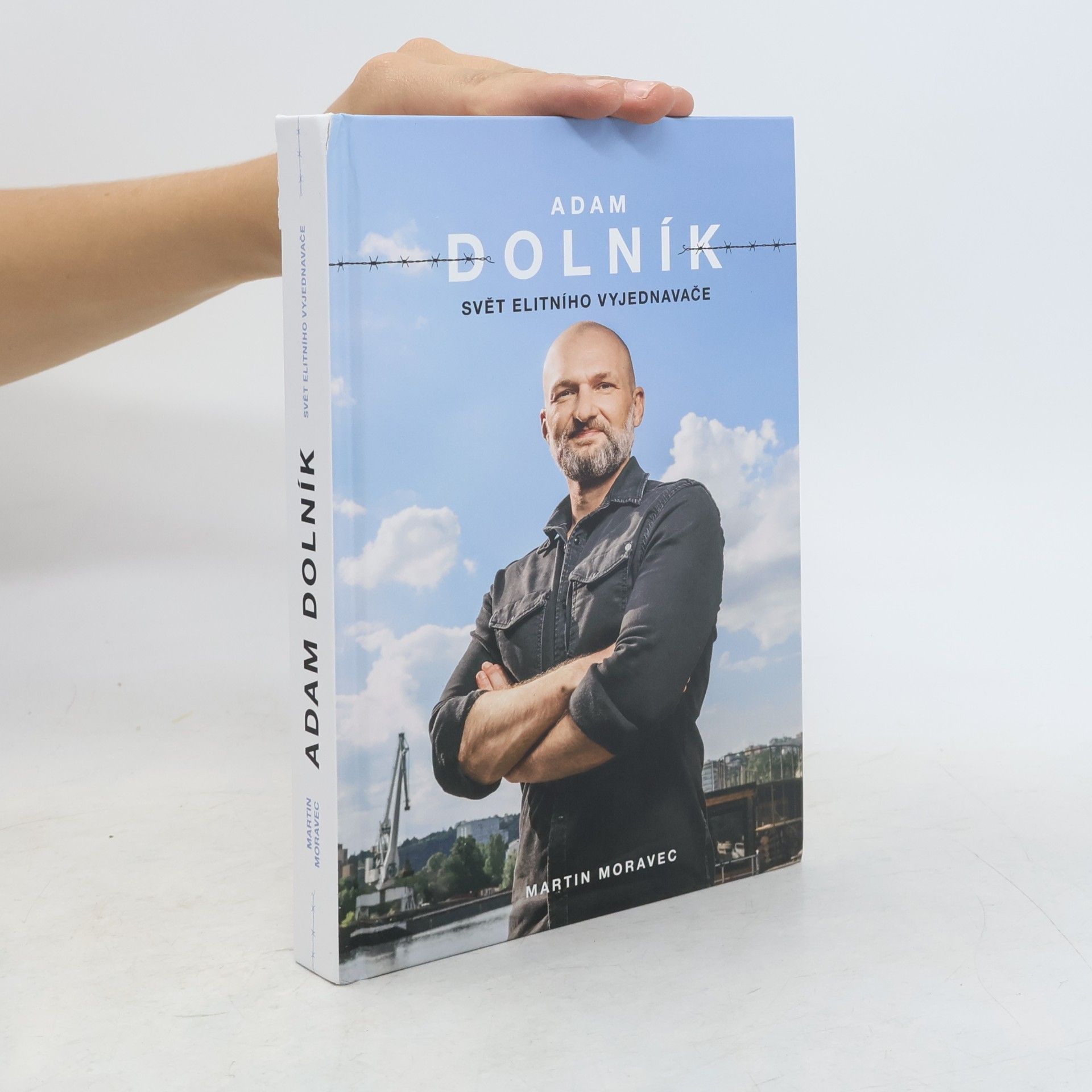Martin Moravec Adam Dolník. Svět elitního vyjednavače