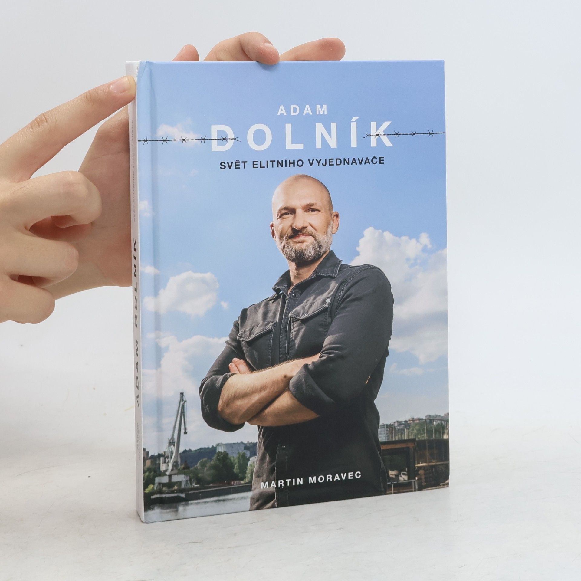 Martin Moravec Adam Dolník. Svět elitního vyjednavače