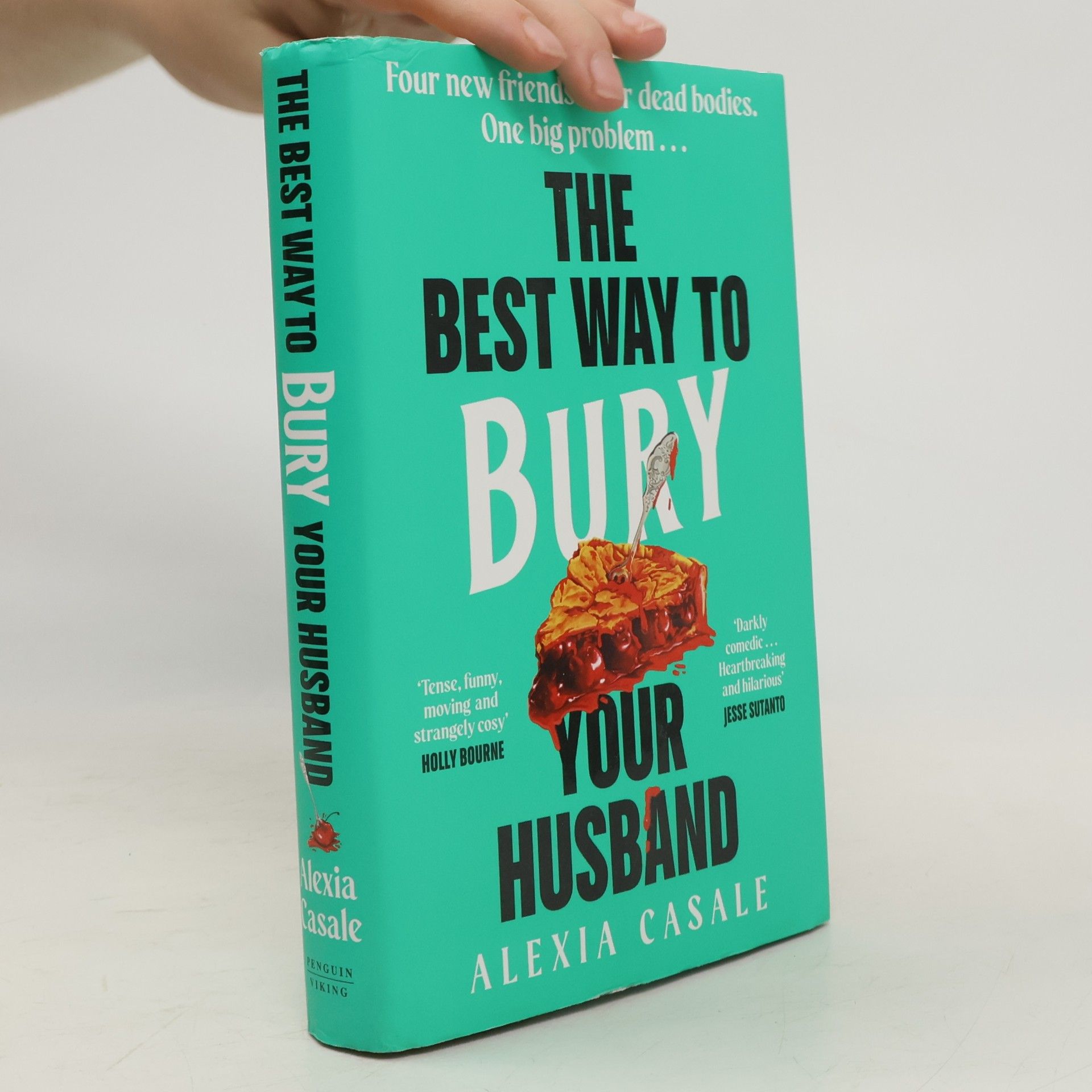Alexia Casale The Best Way to Bury Your Husband