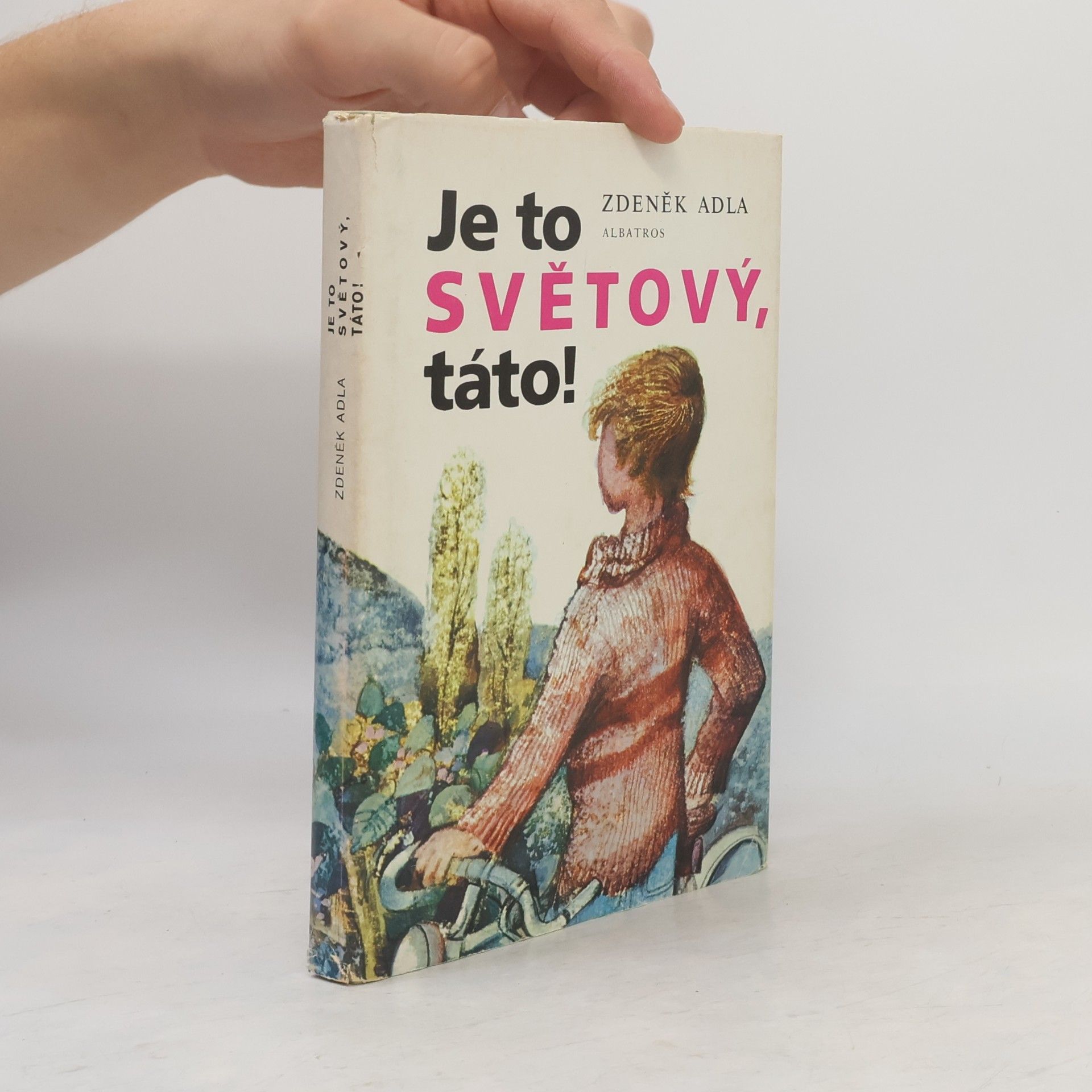 Je to světový, táto!