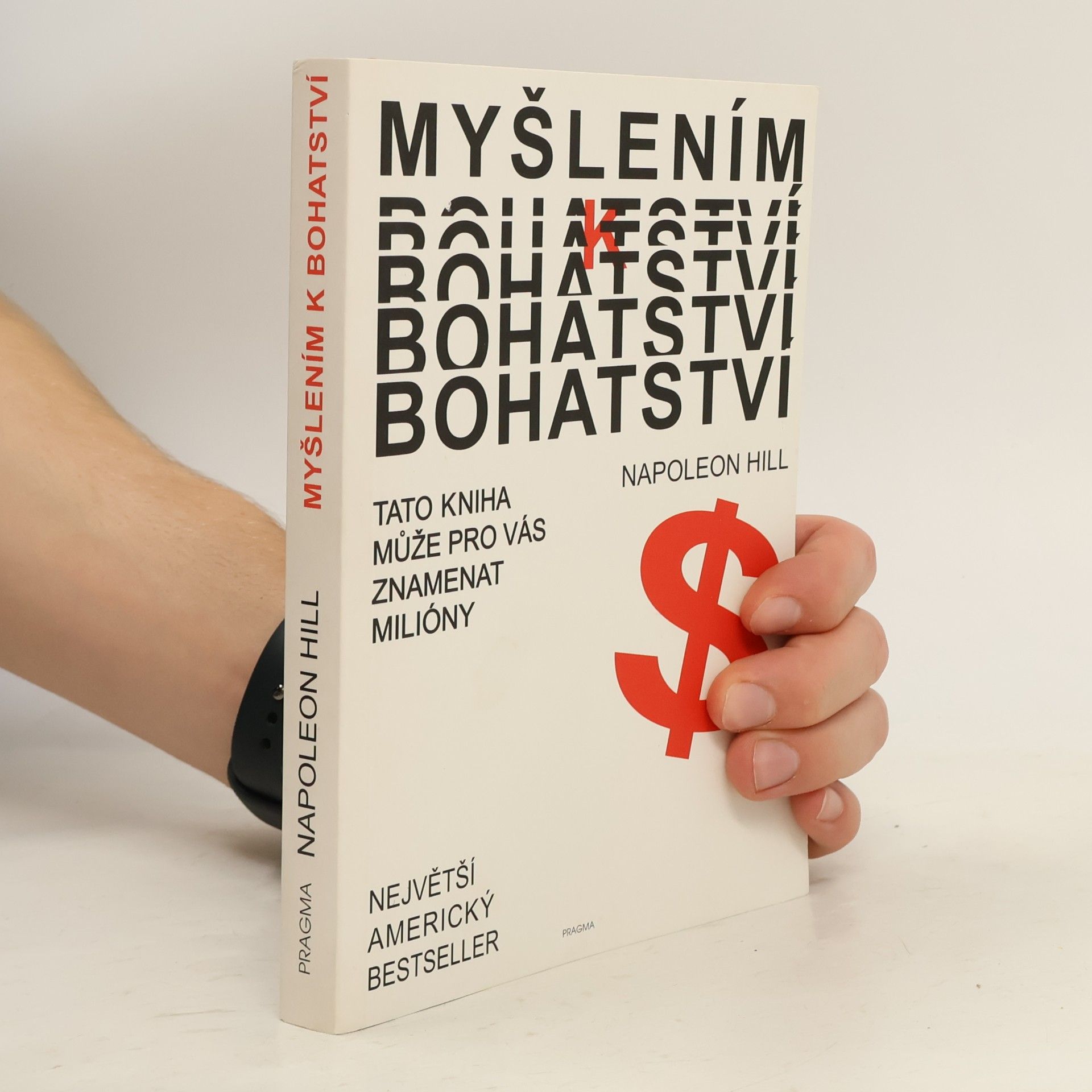 Napoleon Hill Myšlením k bohatství