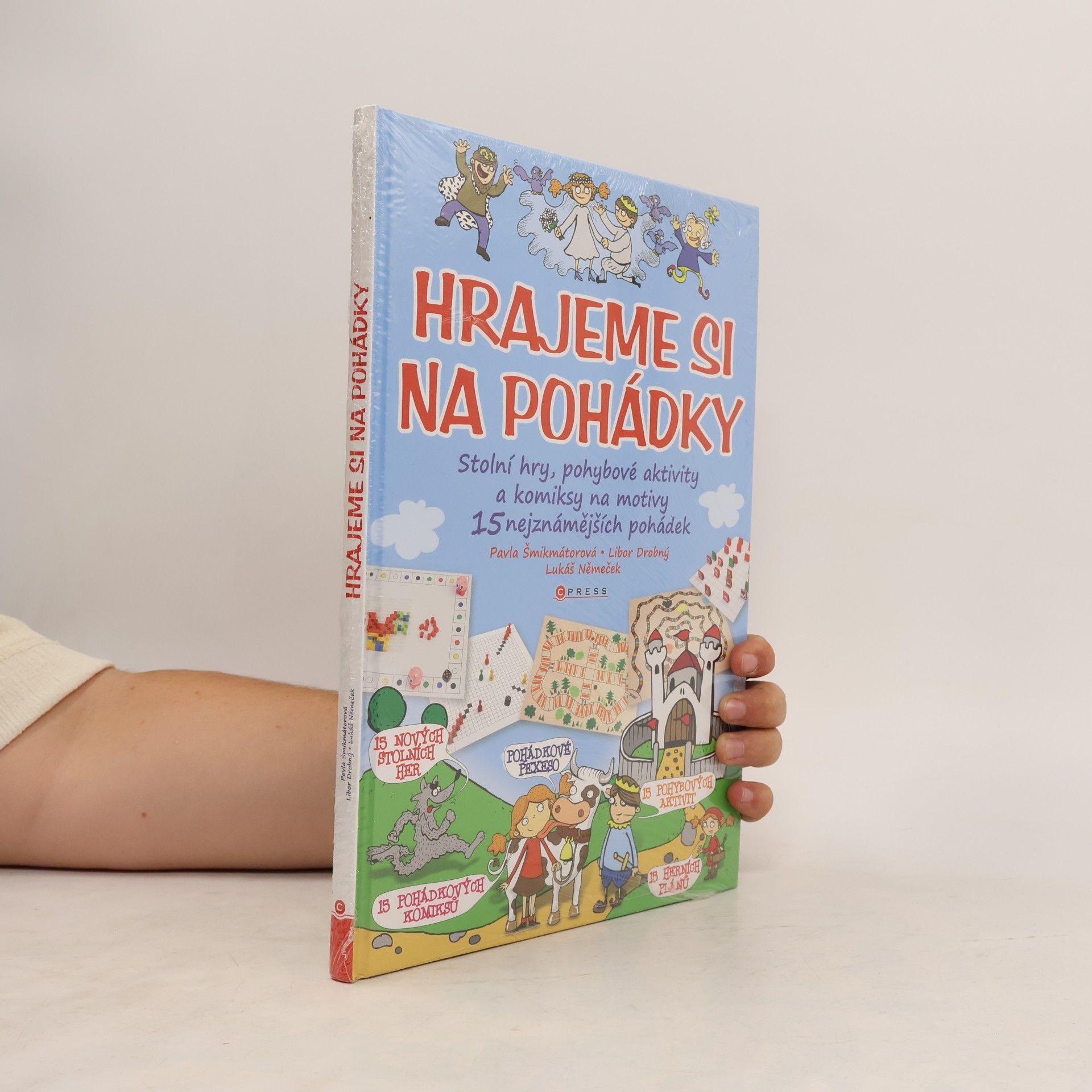 Kolektiv autorů Hrajeme si na pohádky: Stolní hry, pohybové aktivity a komiksy na motivy 15 nejznámějších pohádek