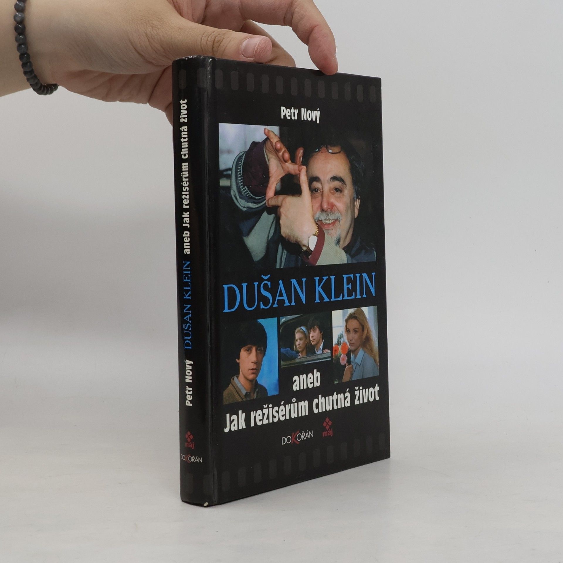 Petr Nový Dušan Klein aneb Jak režisérům chutná život