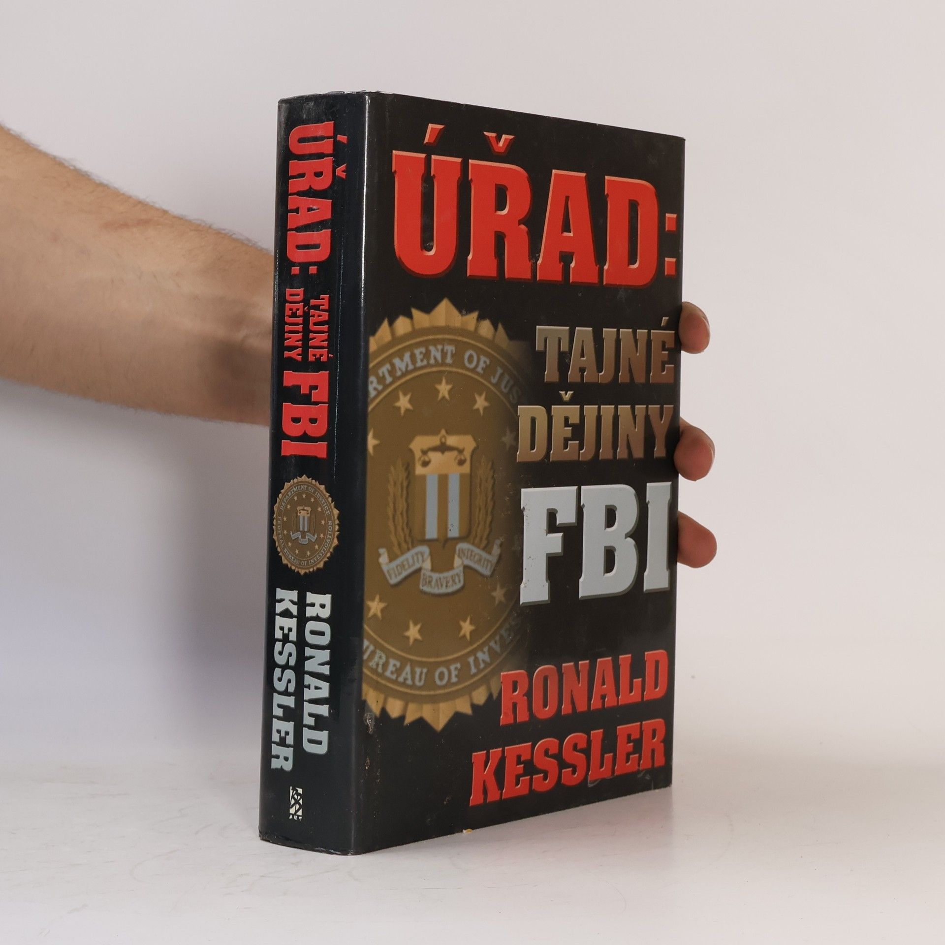 Ronald Kessler Úřad: tajné dějiny FBI