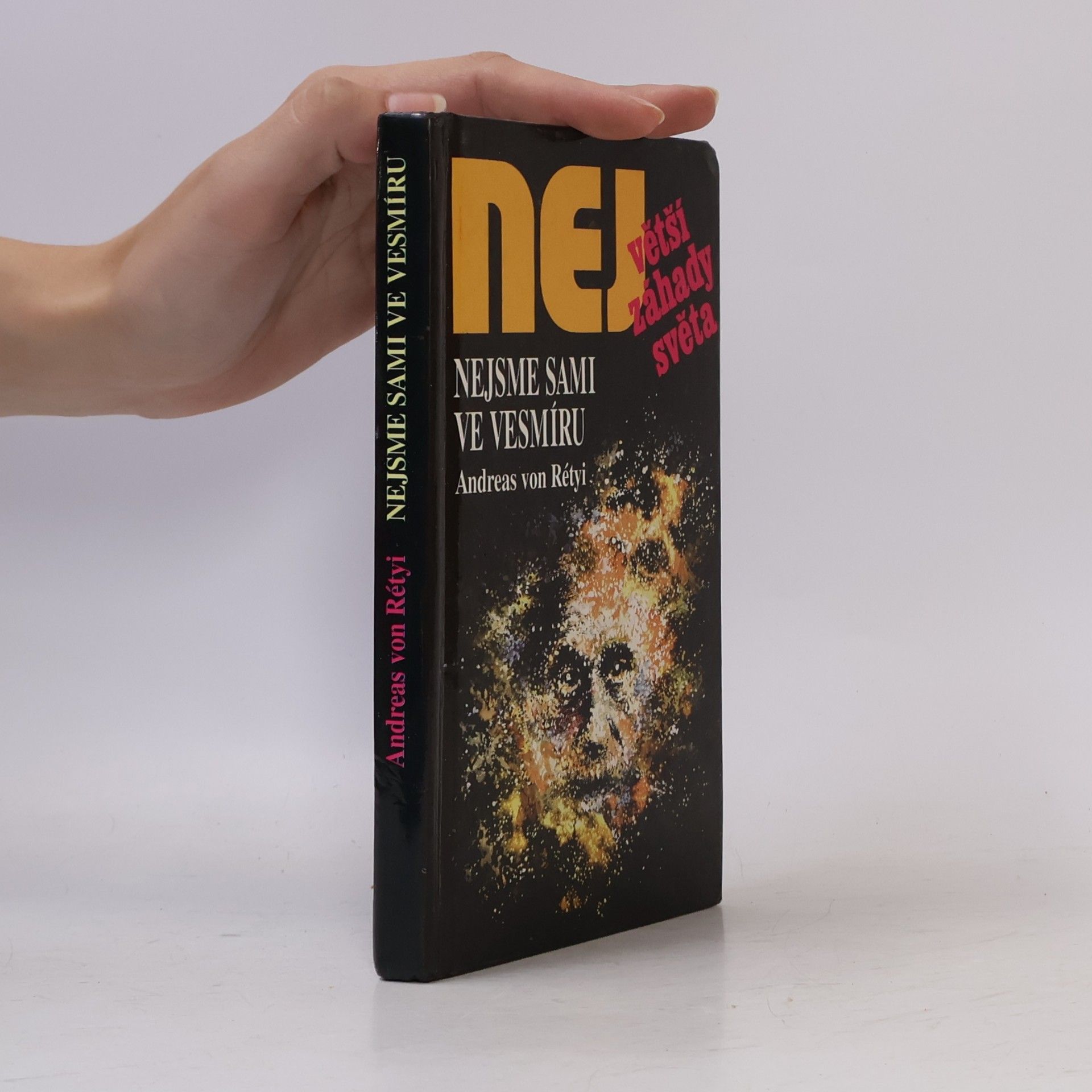 Andreas von Rétyi Nejvetší záhady světa. Nejsme sami ve vesmíru