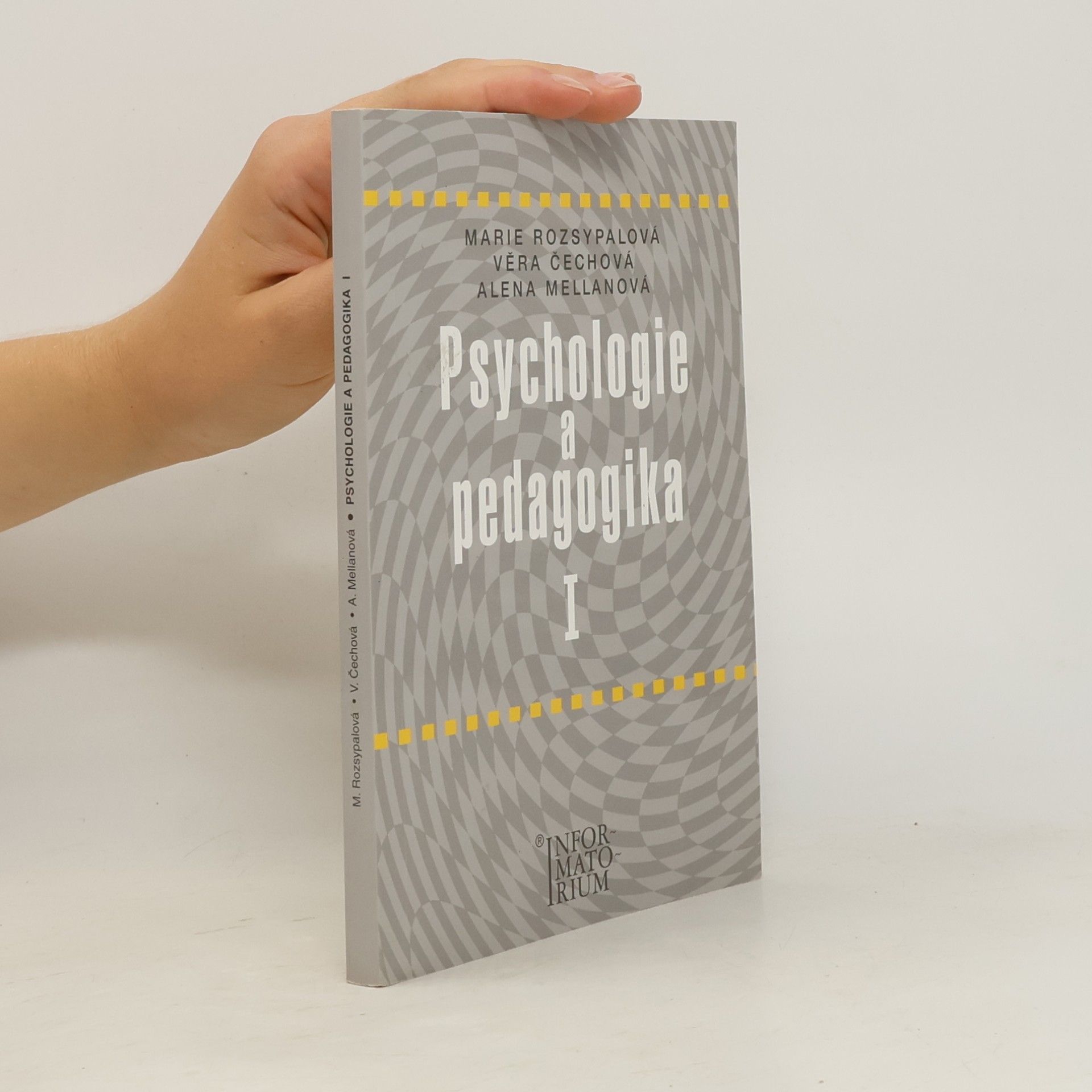 Marie Rozsypalová Psychologie a pedagogika I : pro středni zdravotnické školy