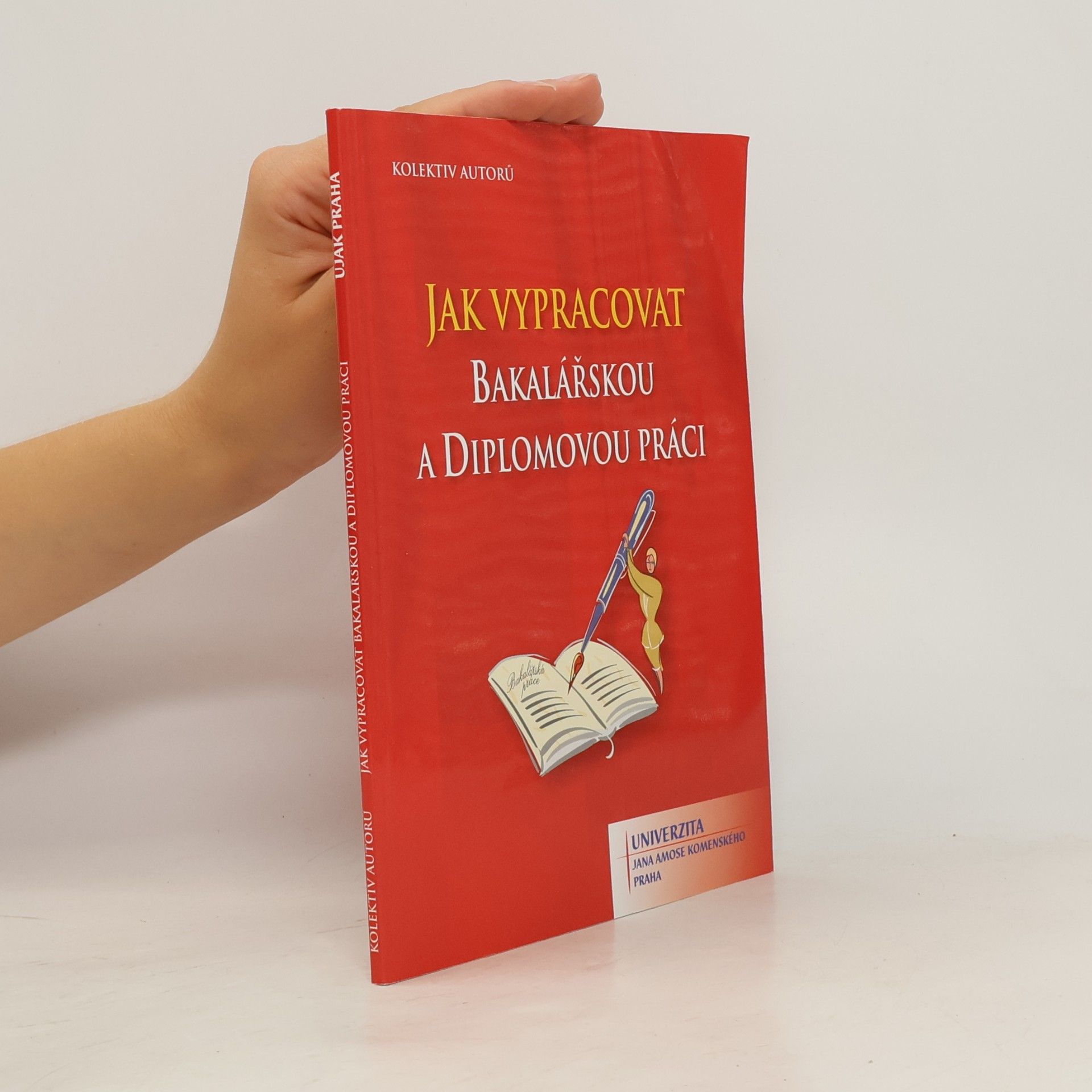 Autorenkollektiv Jak vypracovat bakalářskou a diplomovou práci