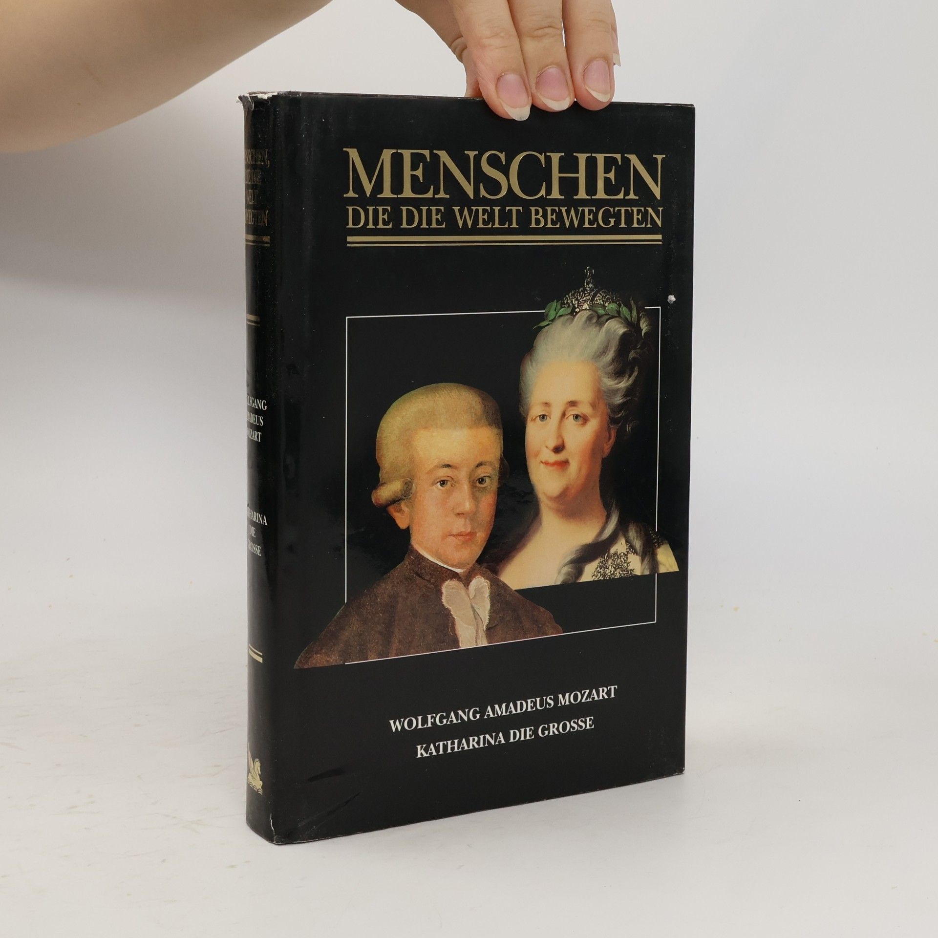 Brigitte Hamann Menschen die die Welt bewegten. Wolfgang Amadeus Mozart. Katharina die Grosse