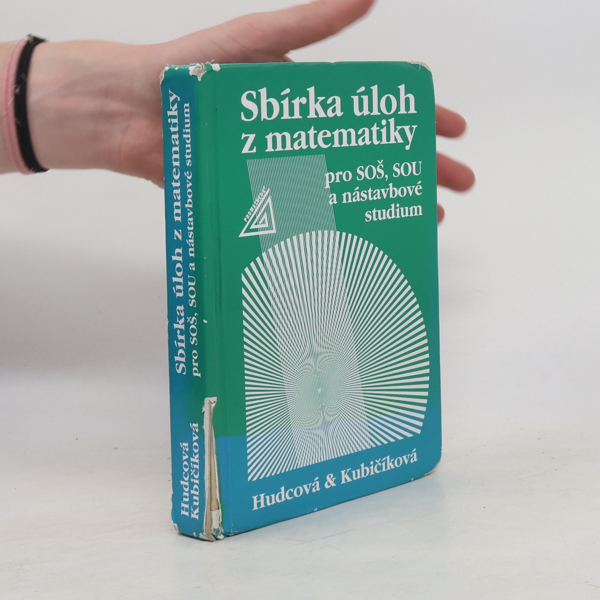Milada Hudcová Sbírka úloh z matematiky pro SOŠ, SOU a nástavbové studium