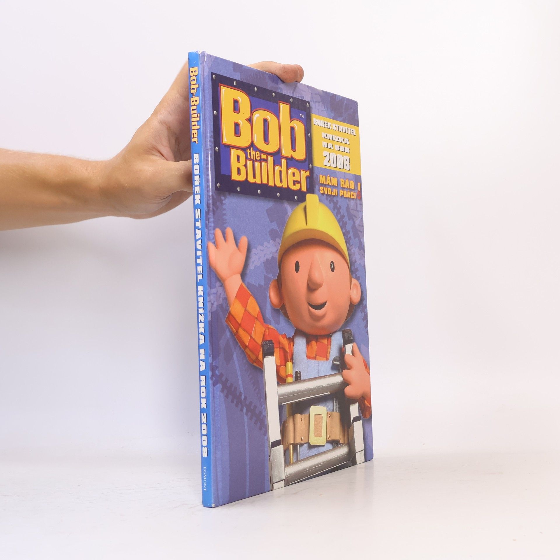 Brenda Apsley Bob the Builder: Knížka na rok 2008