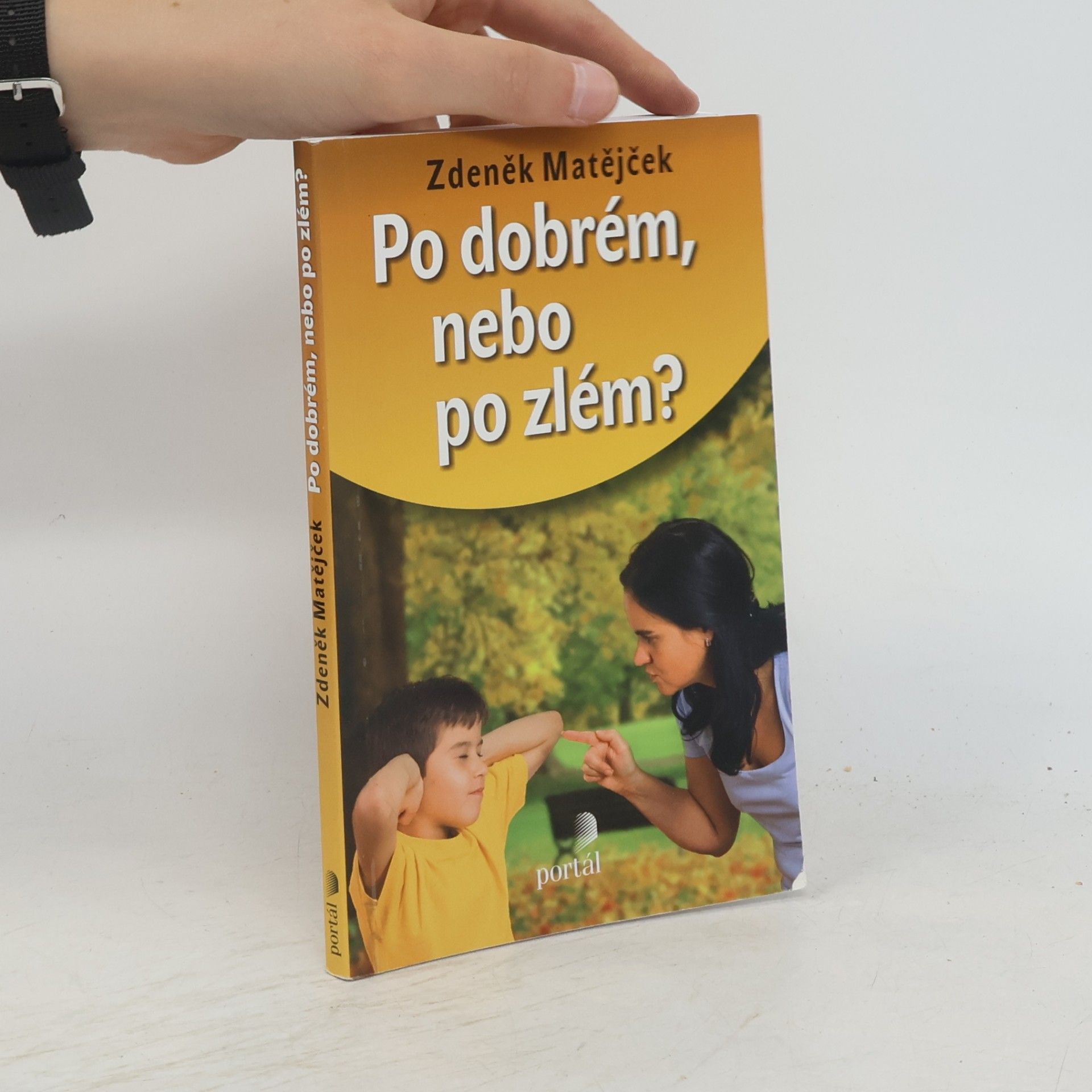 Zdeněk Matějček Po dobrém, nebo po zlém?