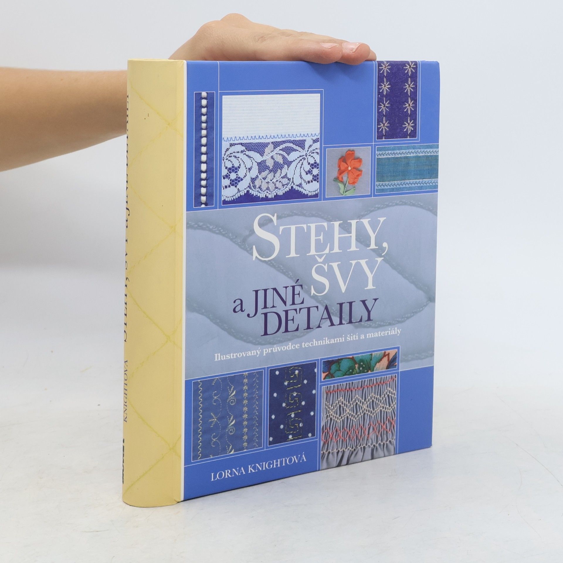 Stehy, švy a jiné detaily. Ilustrovaný průvodce technikami šití a materiály