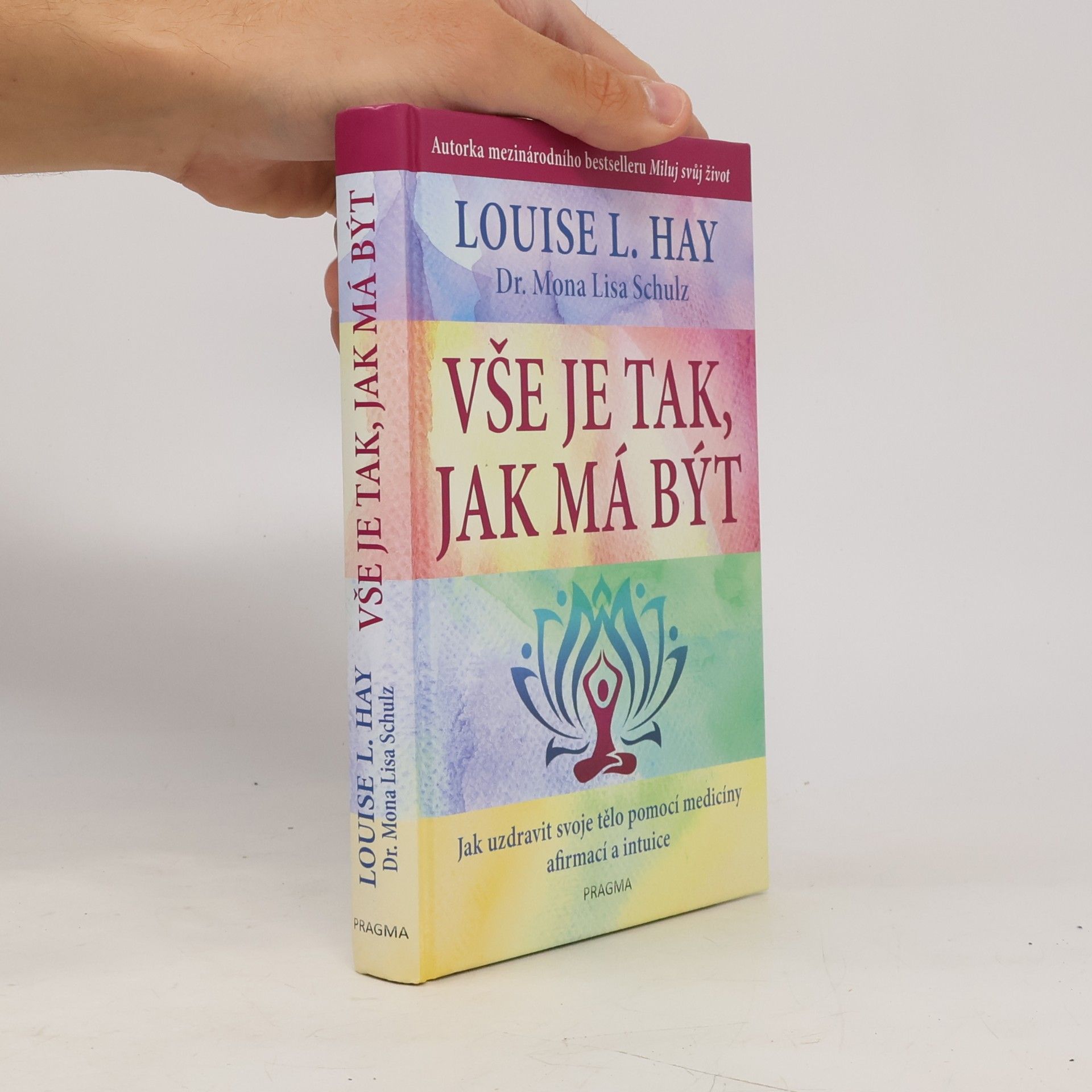 Lousie L. Hay Vše je tak, jak má být