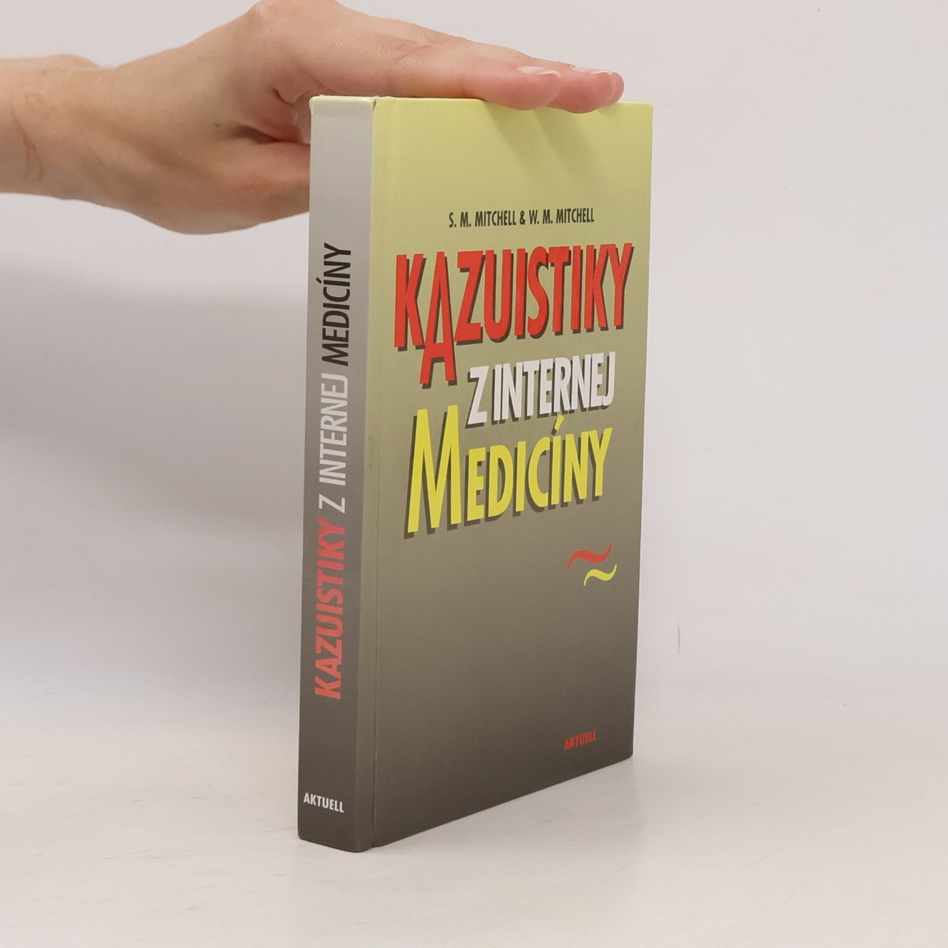 Steve M. Mitchell Kazuistiky z internej medicíny