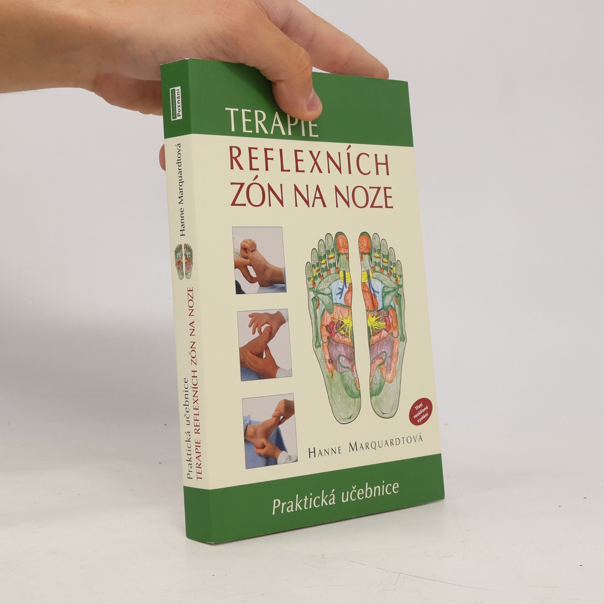 Hanne Marquardt Praktická učebnice terapie reflexních zón na noze - Třetí rozšířené vydání