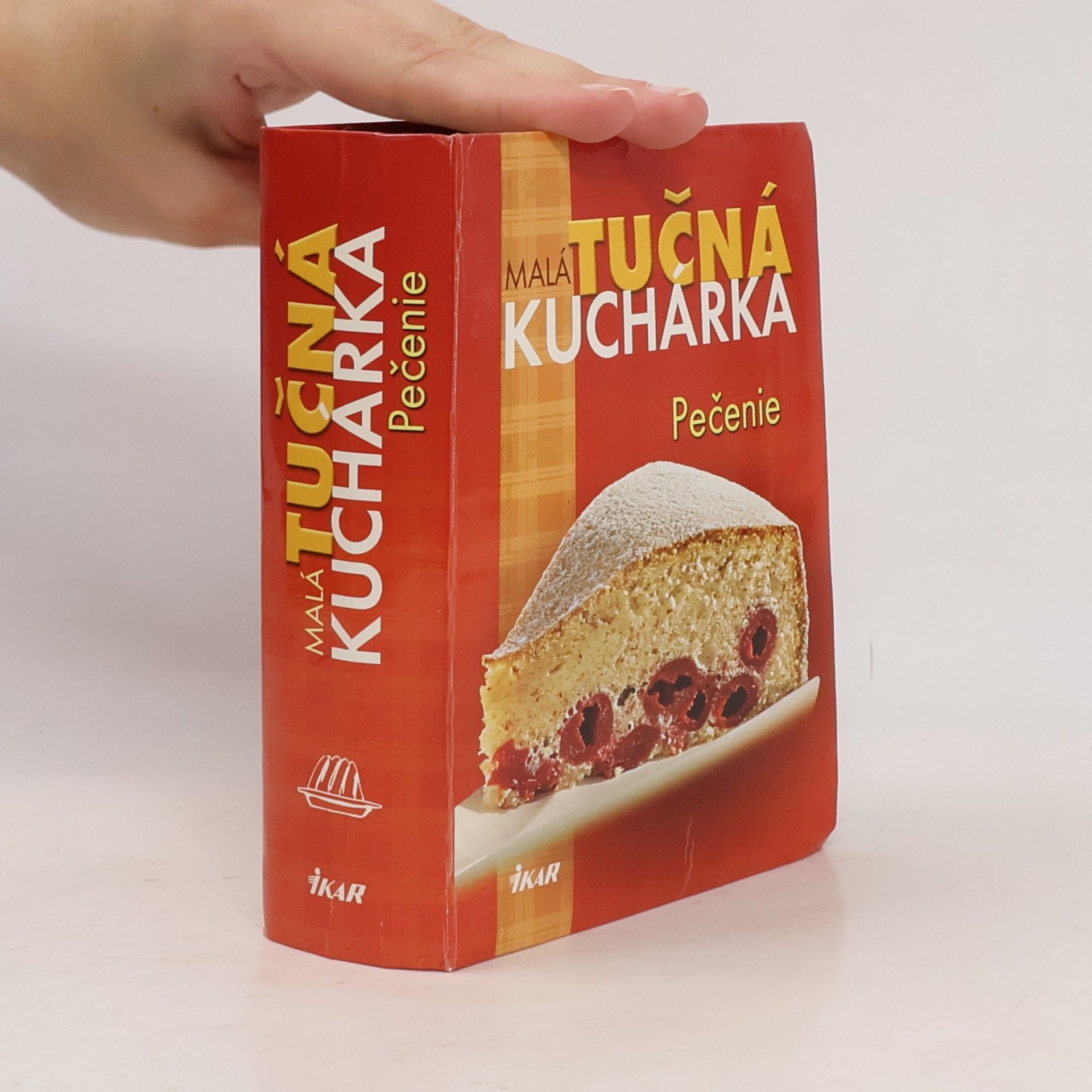 Collectif d'auteurs Malá tučná kuchárka. Pečenie