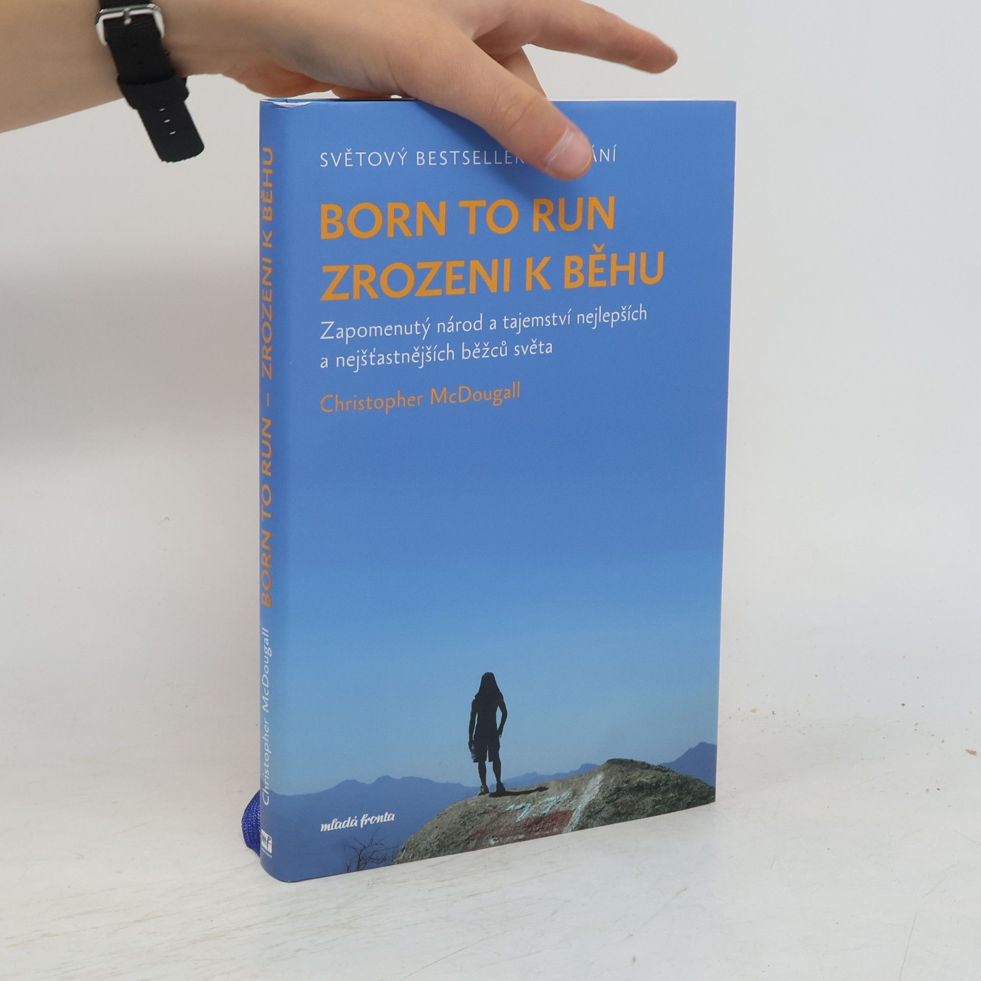 Christopher McDougall Born to Run - Zrozeni k běhu