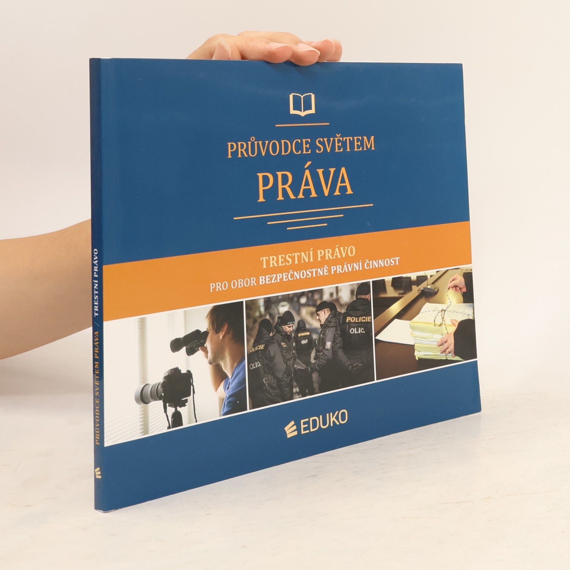 Markéta Brunová Průvodce světem práva. Trestní právo pro obor Bezpečnostně právní činnost