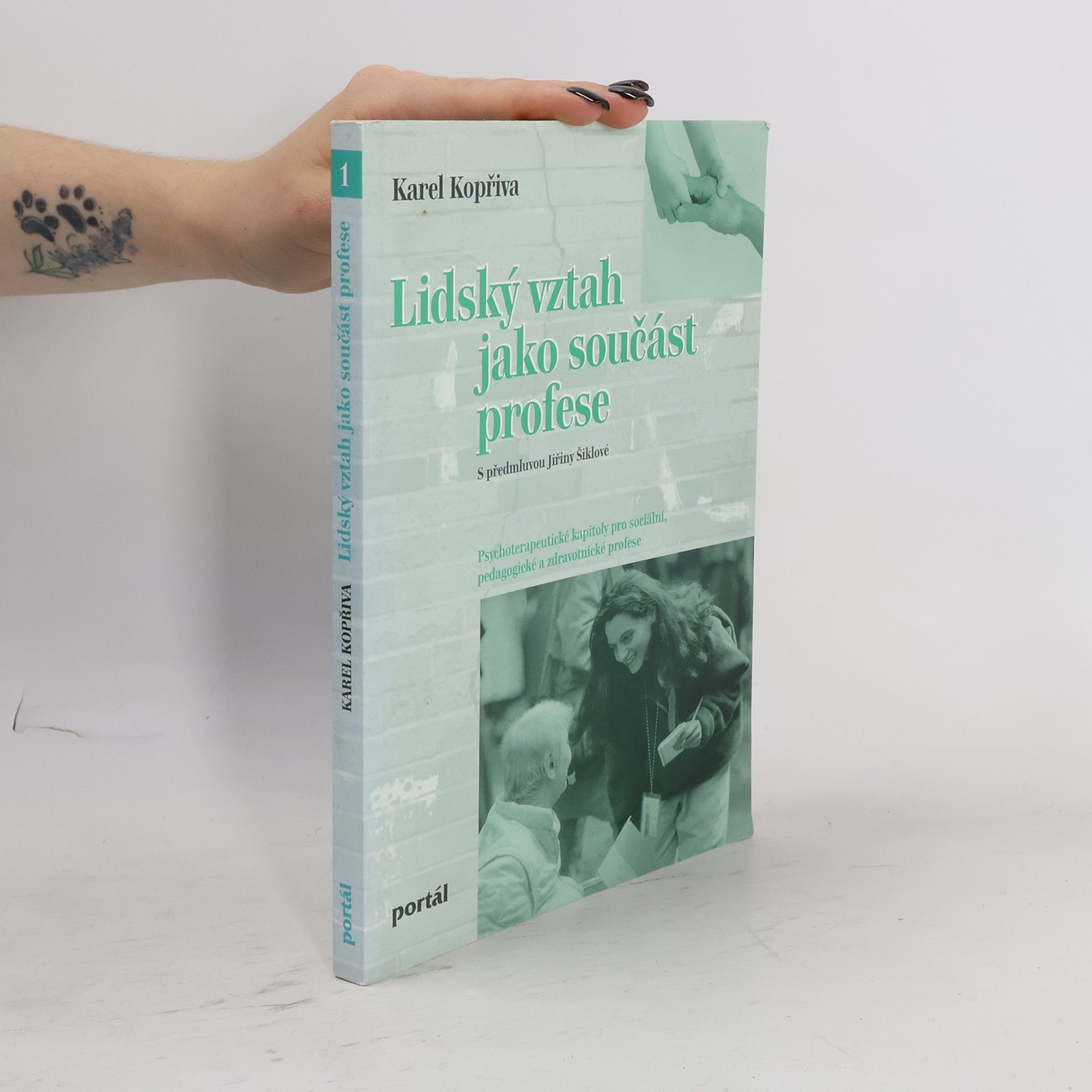 Karel Kopřiva Lidský vztah jako součást profese