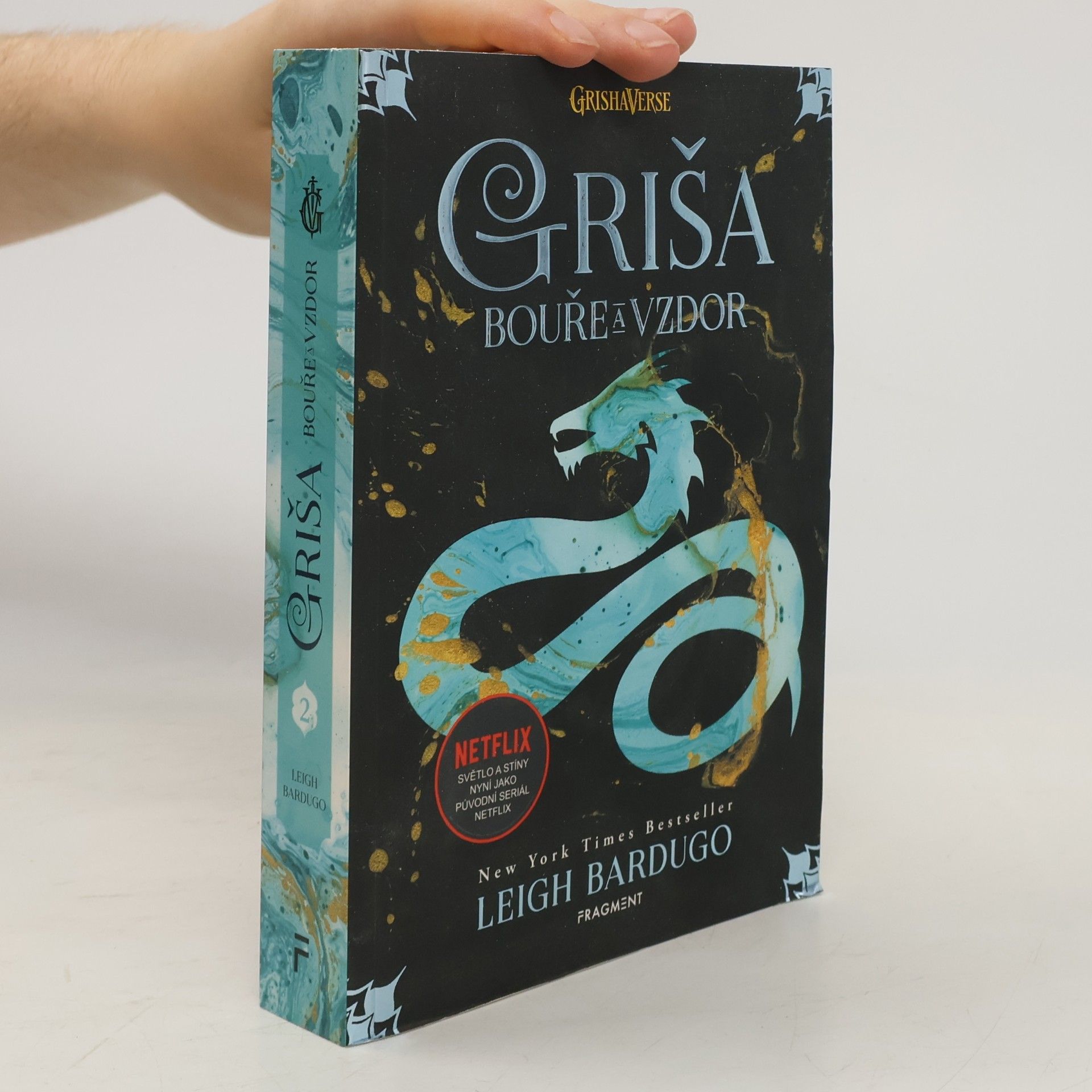 Leigh Bardugo Griša. Bouře a vzdor
