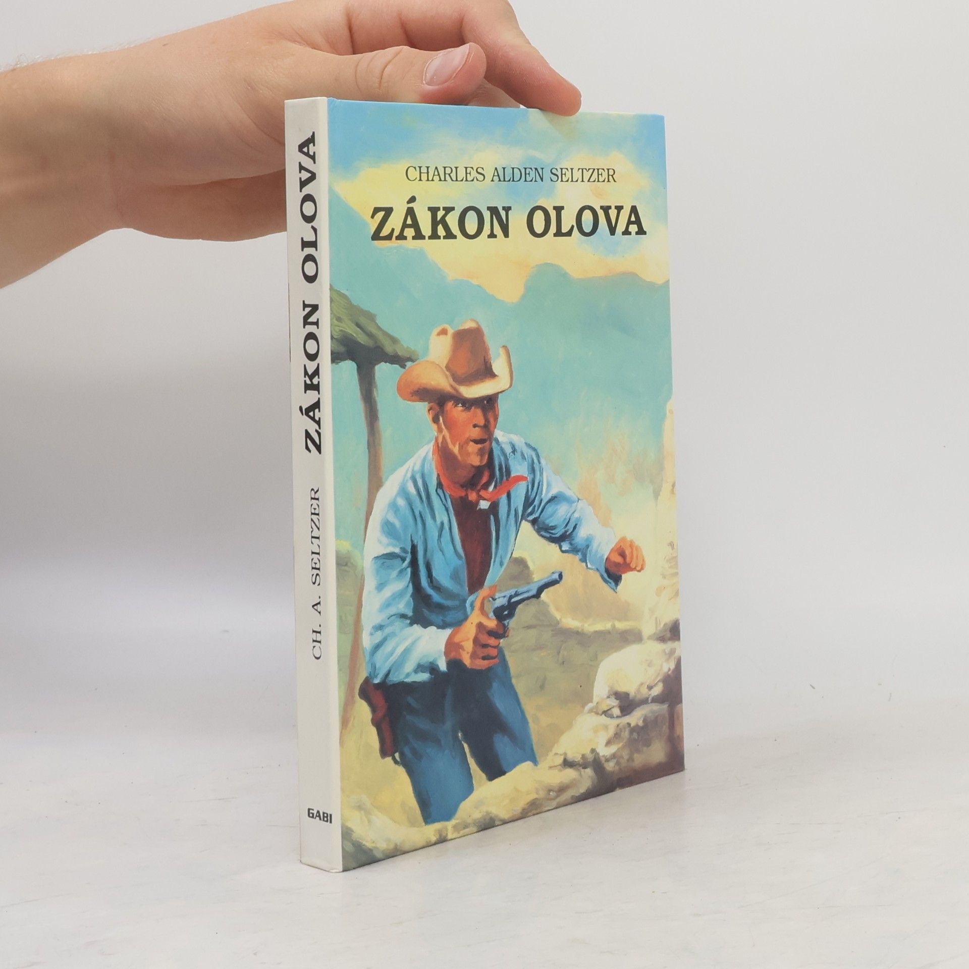Charles Alden Seltzer Zákon olova