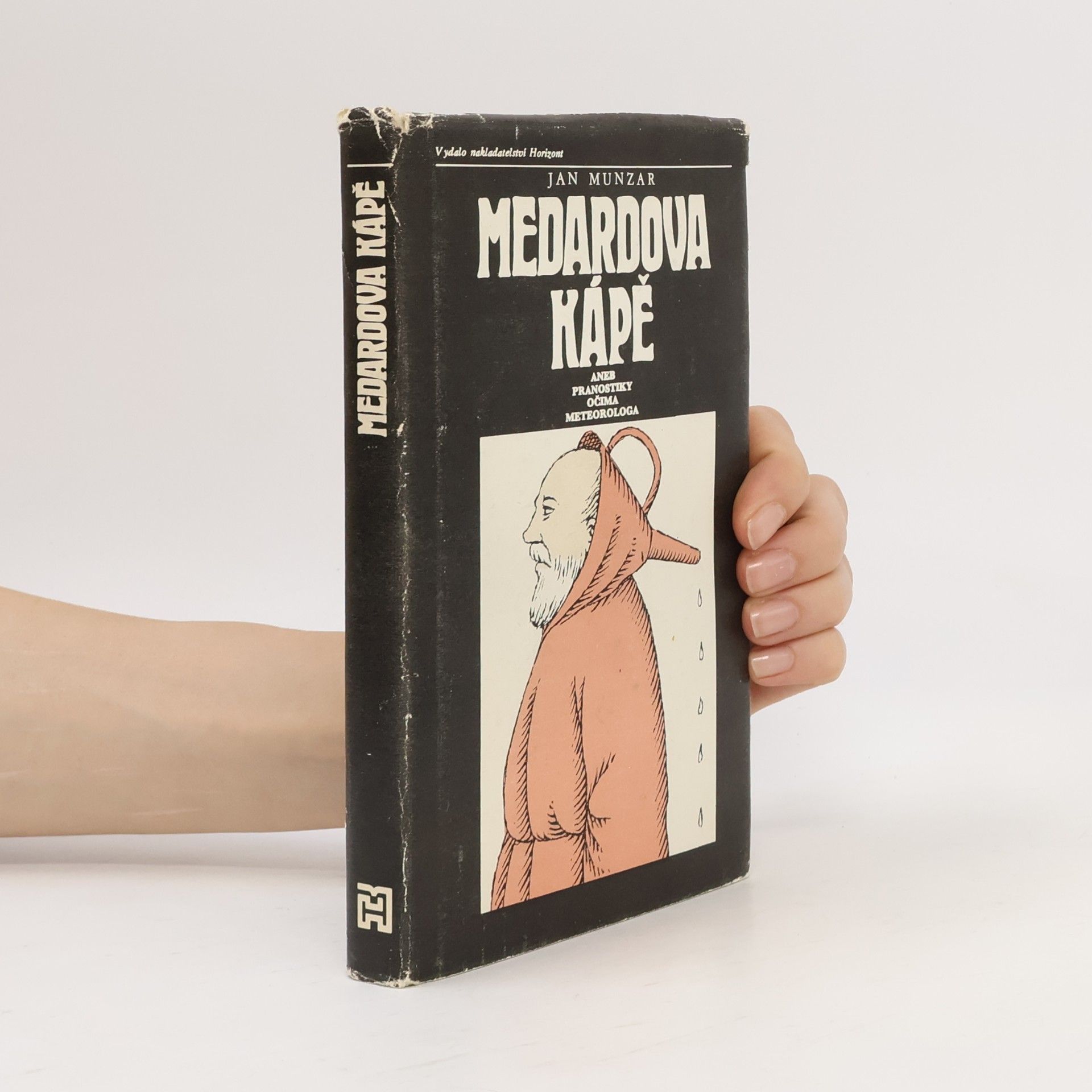 Jiří Slíva Medardova Kápě aneb Pranostiky očima meteorologa